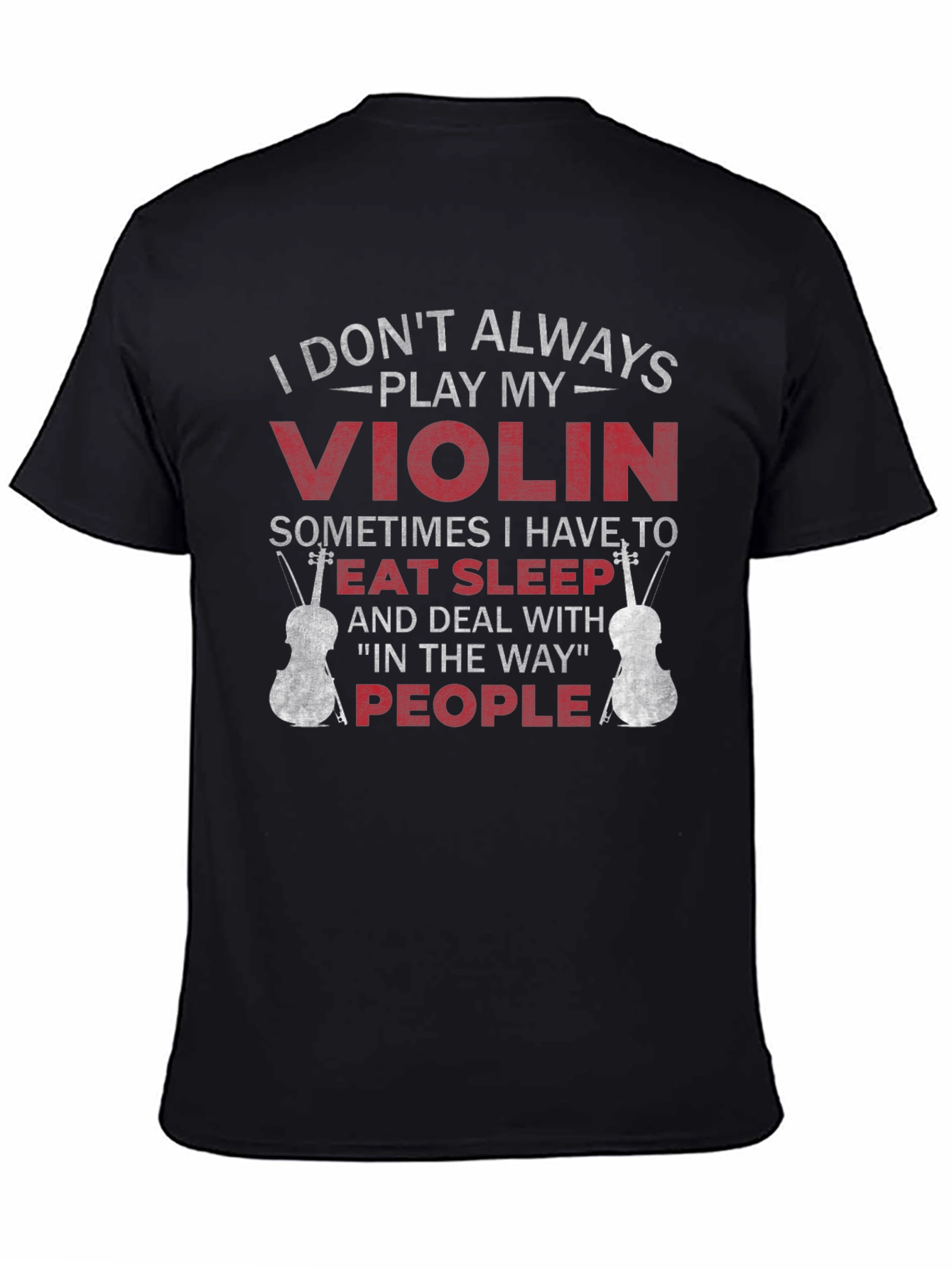 Black Violin Player T-Shirt - Eat Sleep People Funny Tee view 4