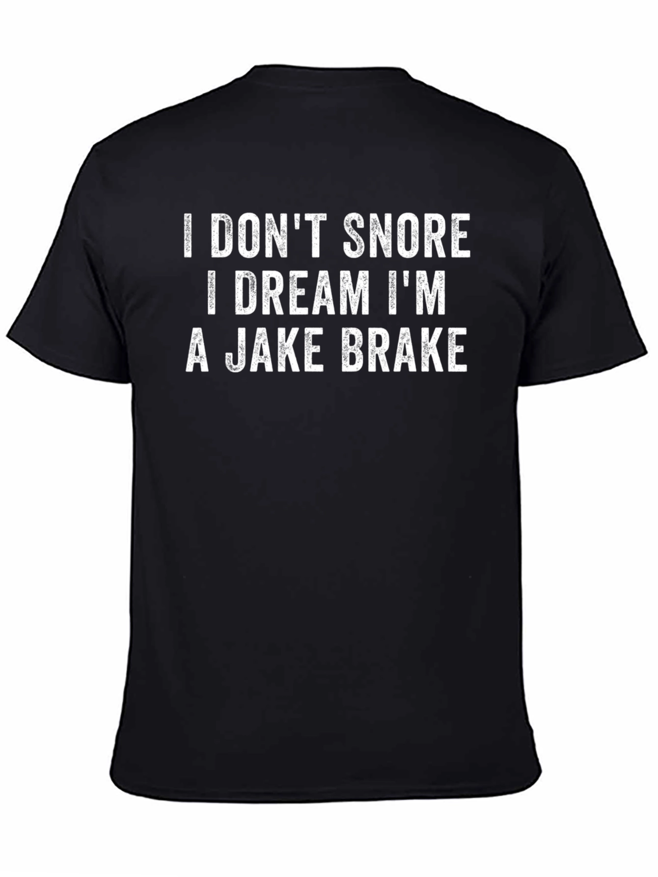 Black Funny 'I Dream I'm A Jake Brake' Black T-Shirt view 4