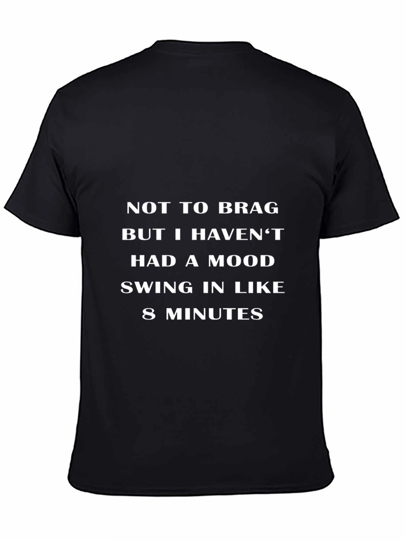 Black Funny Graphic Tee: Not to Brag Mood Swing T-Shirt view 4
