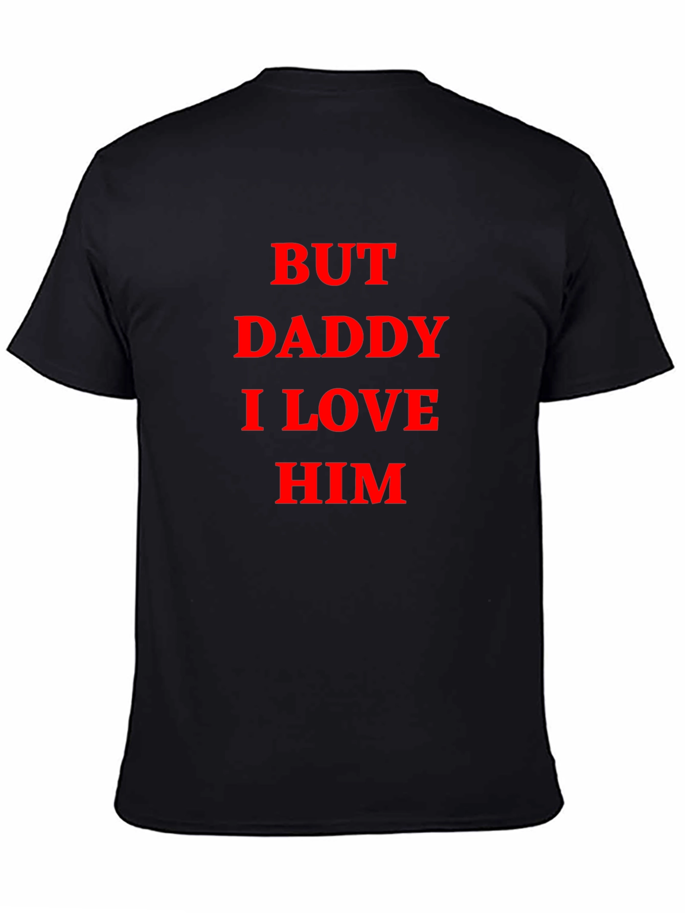 Black But Daddy I Love Him Graphic Tee - Black view 4