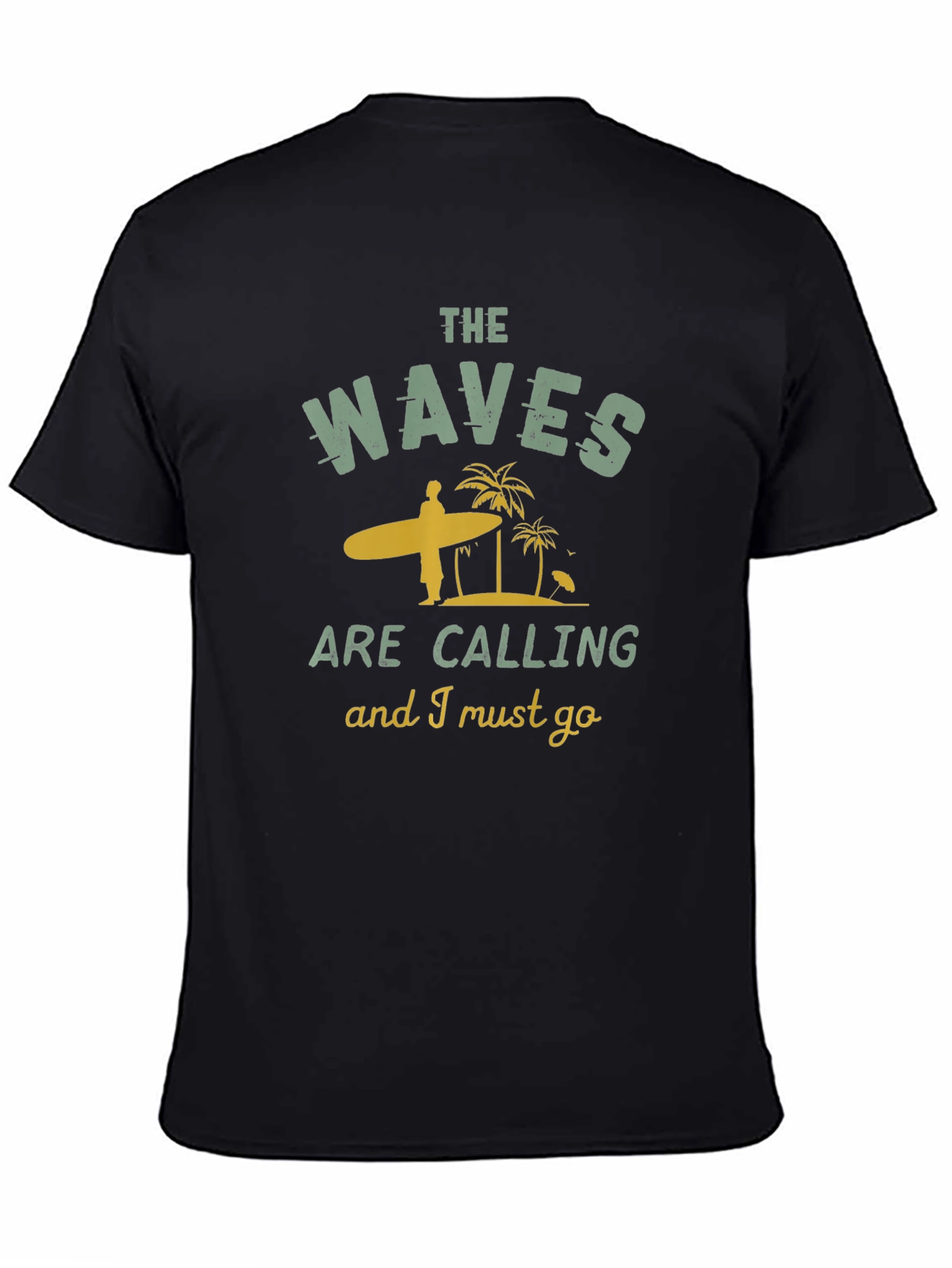 Black The Waves Are Calling T-Shirt view 4