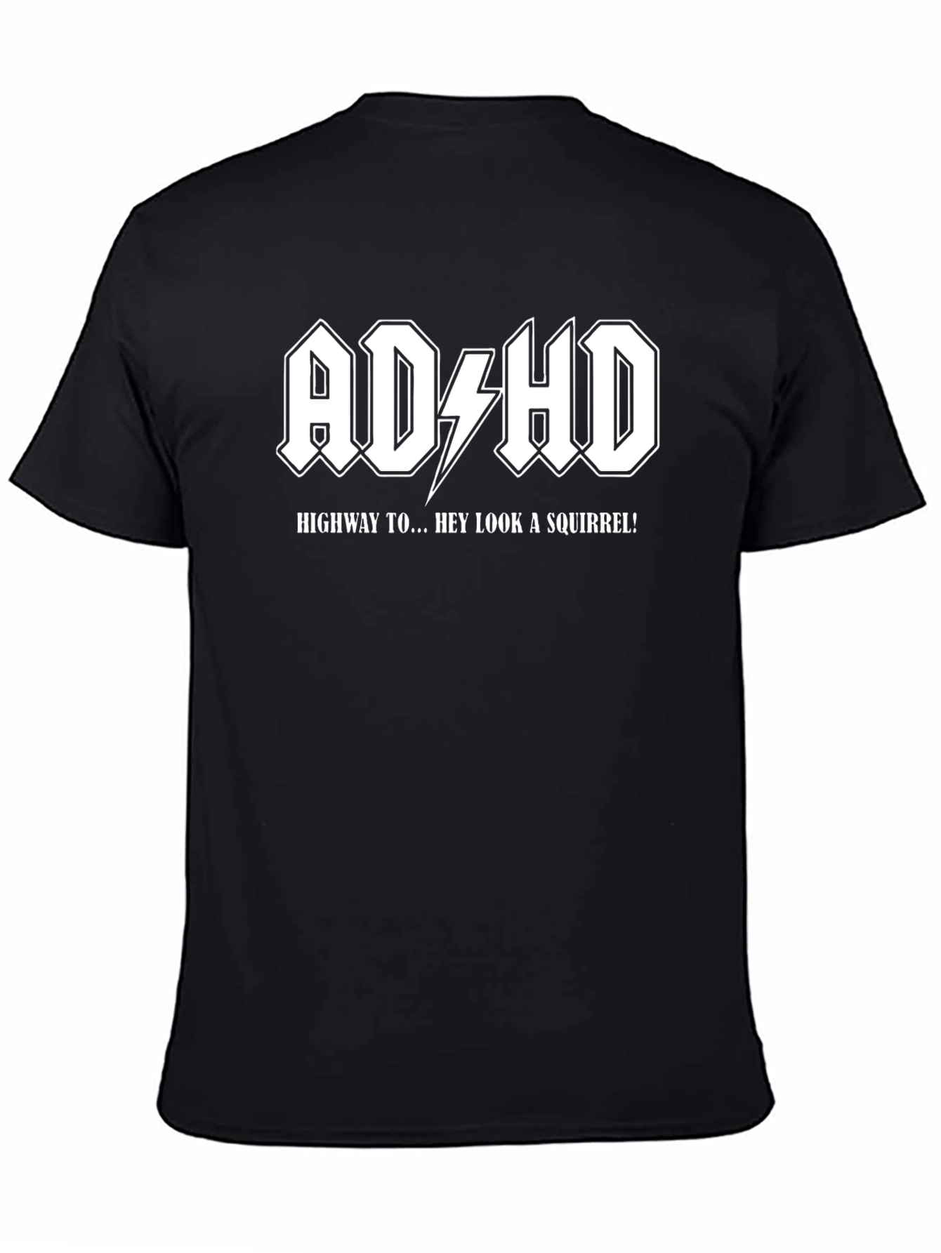 Black Funny ADHD T-Shirt - Highway to... Hey Look a Squirrel! view 4