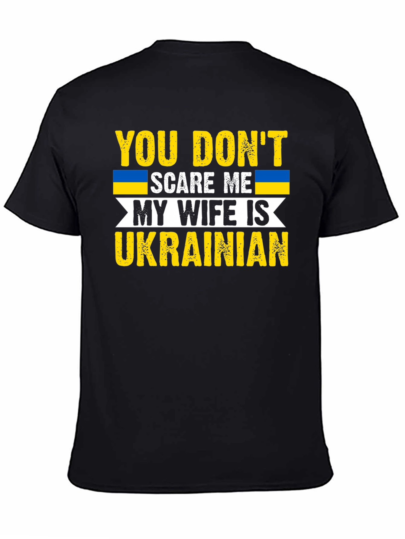 Black Funny Ukrainian Wife T-Shirt: You Don't Scare Me view 4