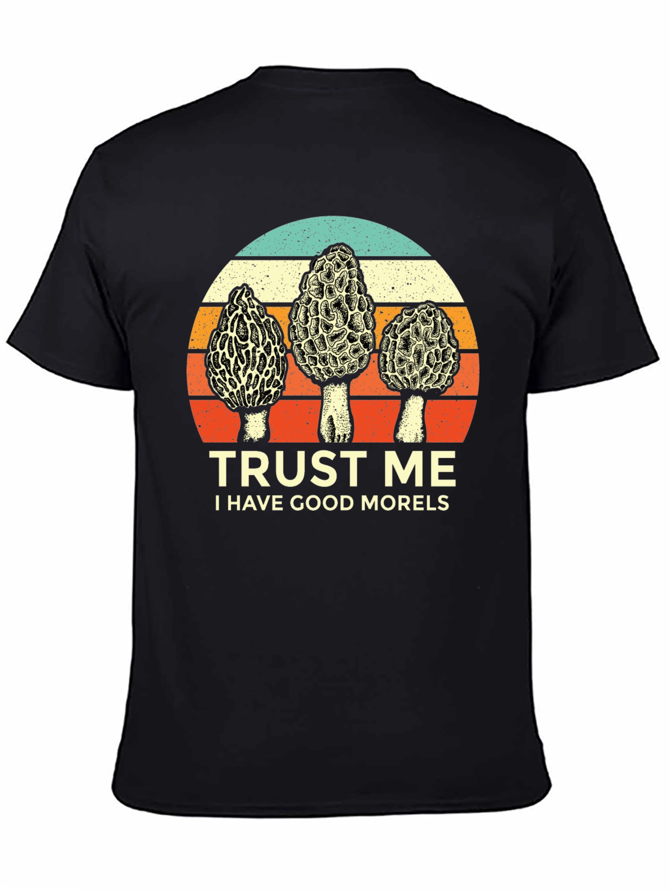 Black Trust Me, I Have Good Morels T-Shirt view 4