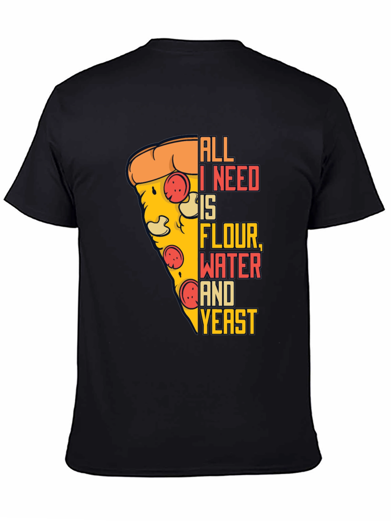 Pizza Lover T-Shirt - All I Need Is... - 4