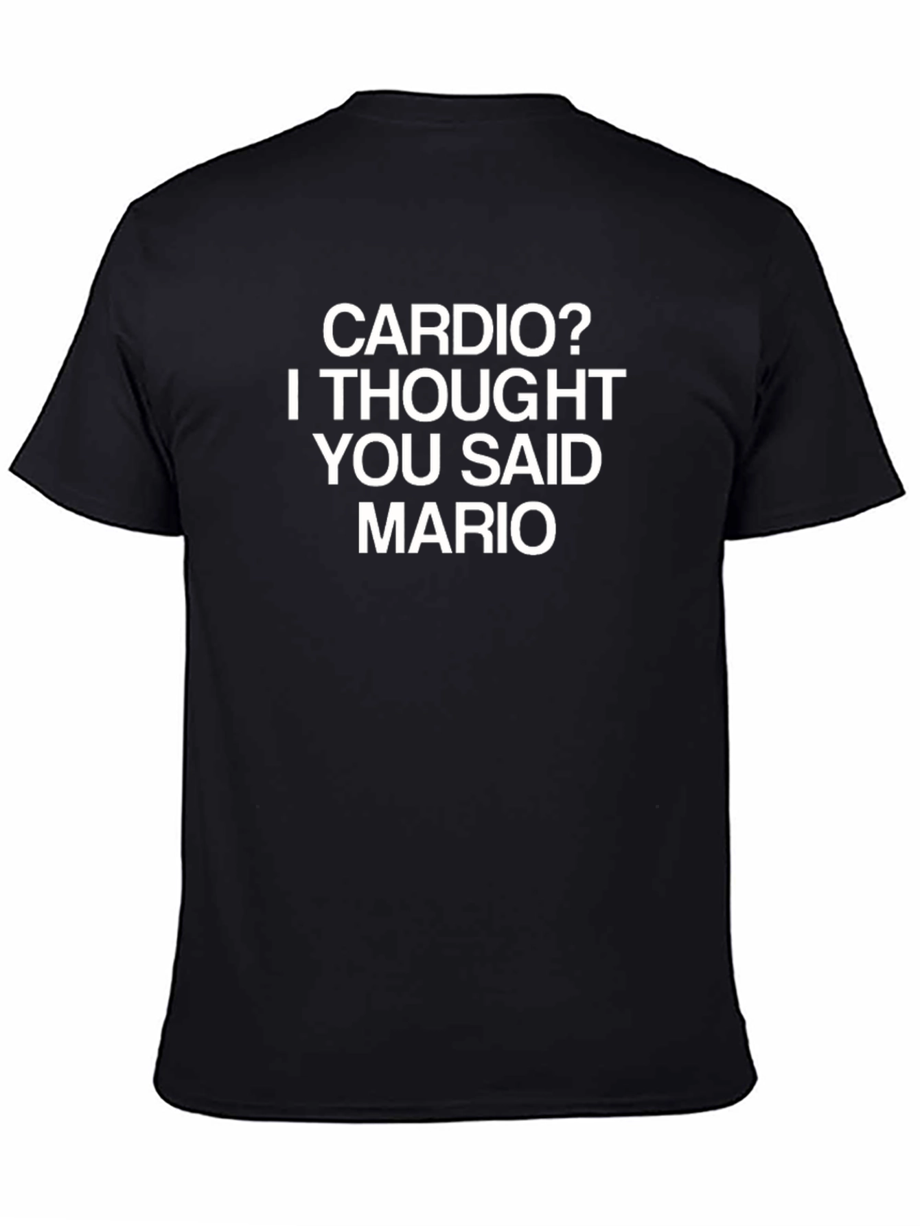 Black Cardio? I Thought You Said Mario T-Shirt view 4