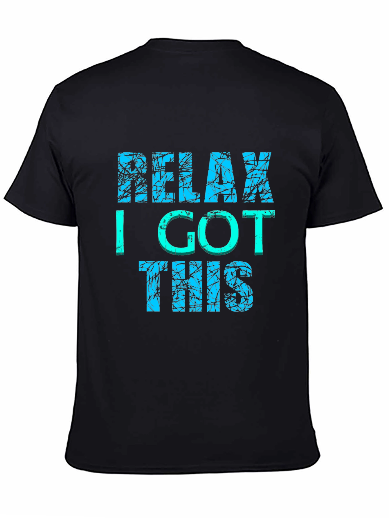 Black Relax I Got This Graphic Tee - Men's Black T-Shirt view 4