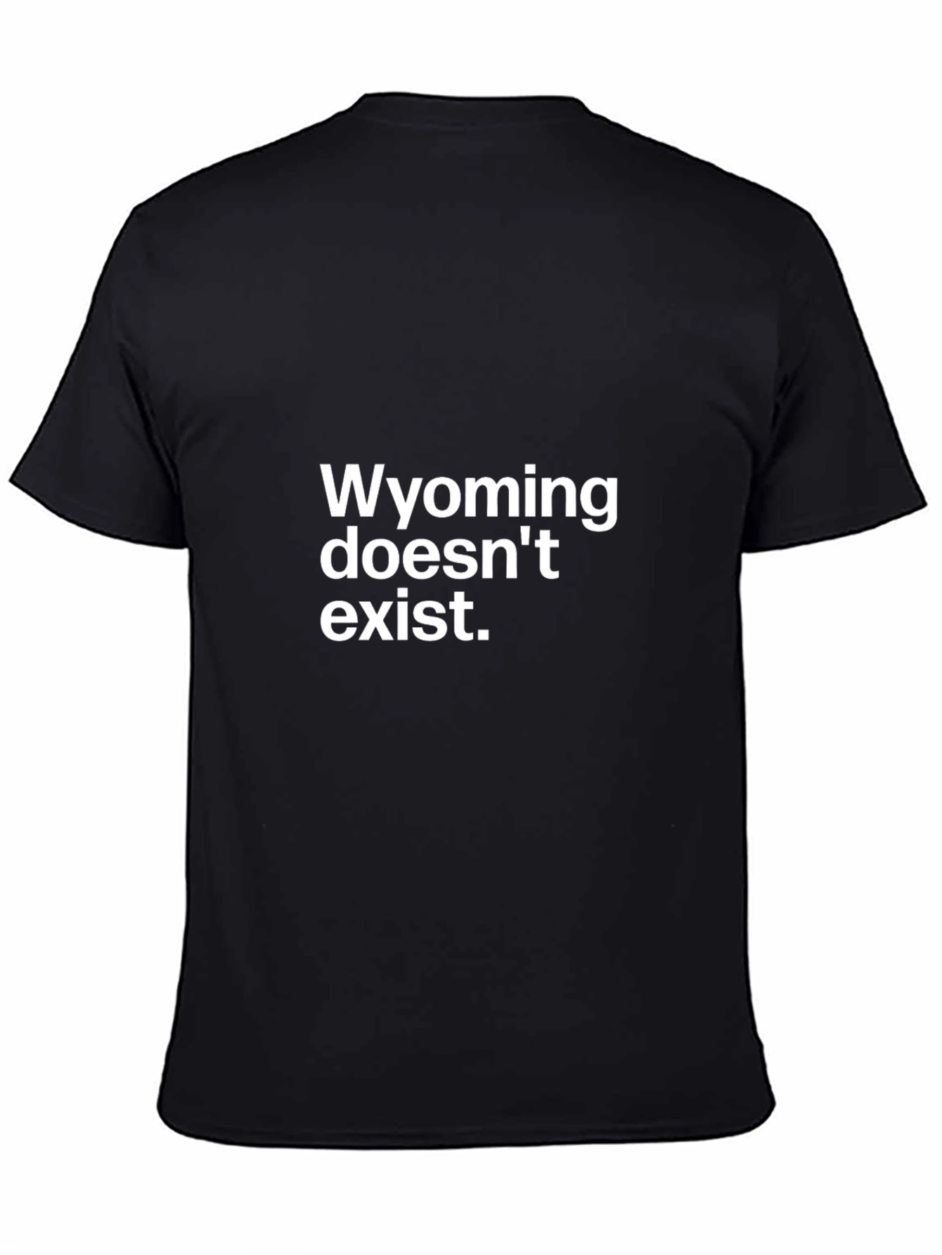 Black Wyoming Doesn't Exist Graphic Tee - Unisex view 4