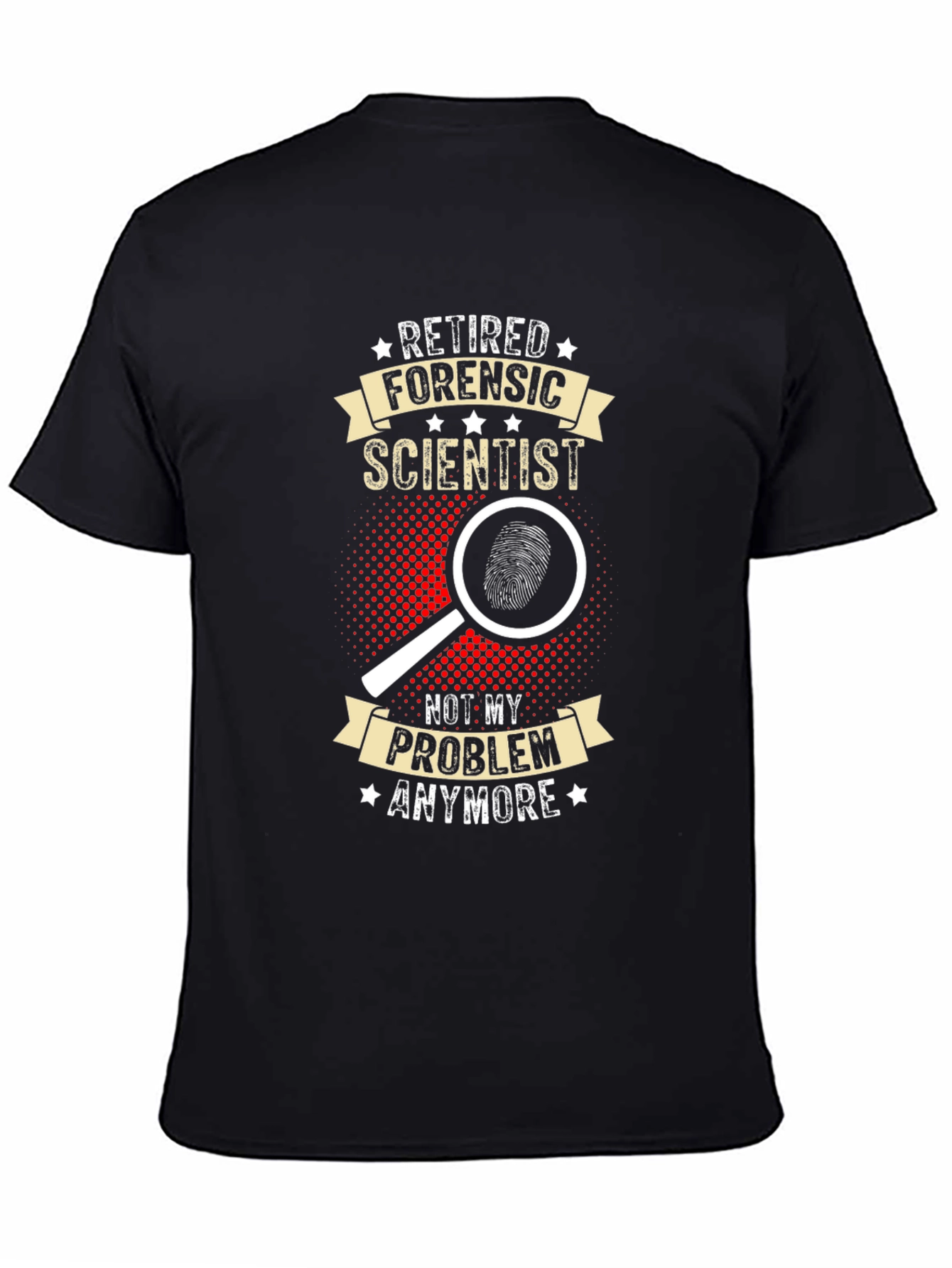 Black Retired Forensic Scientist T-Shirt - Funny Gift Idea view 4