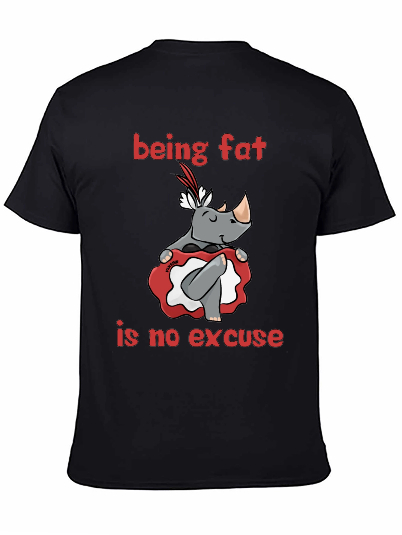Black Being Fat is No Excuse T-Shirt view 4
