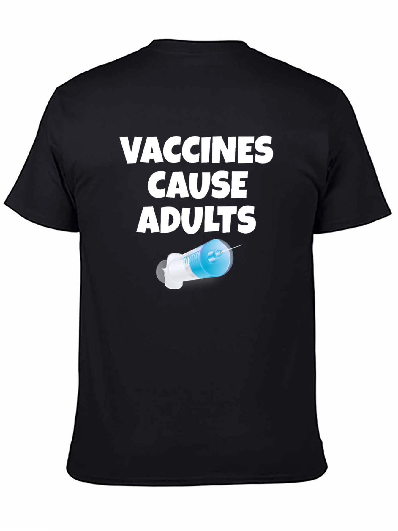 Black Vaccines Cause Adults Funny Novelty T-Shirt view 4