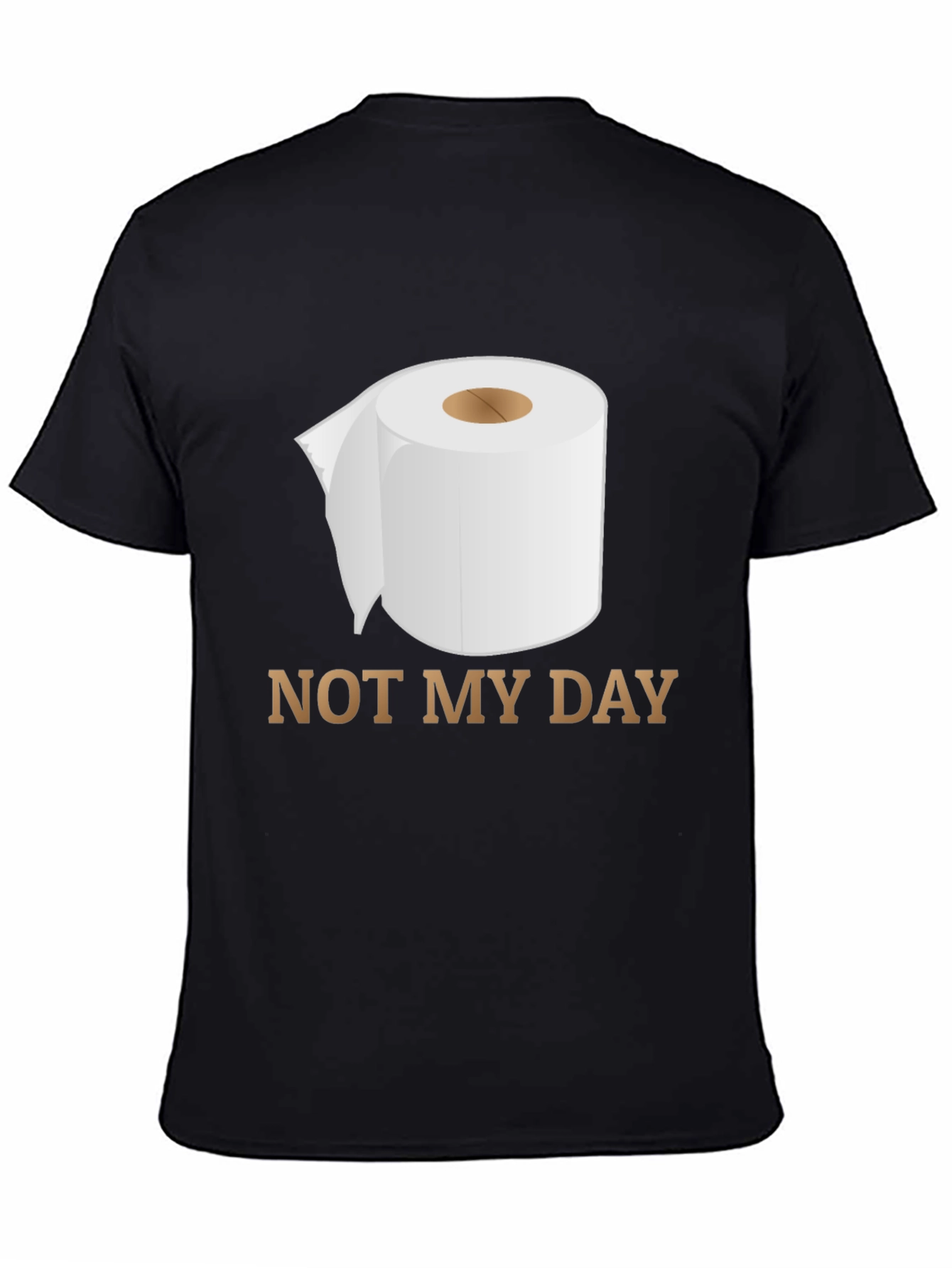 Black Not My Day Toilet Paper Humor Graphic Tee view 4