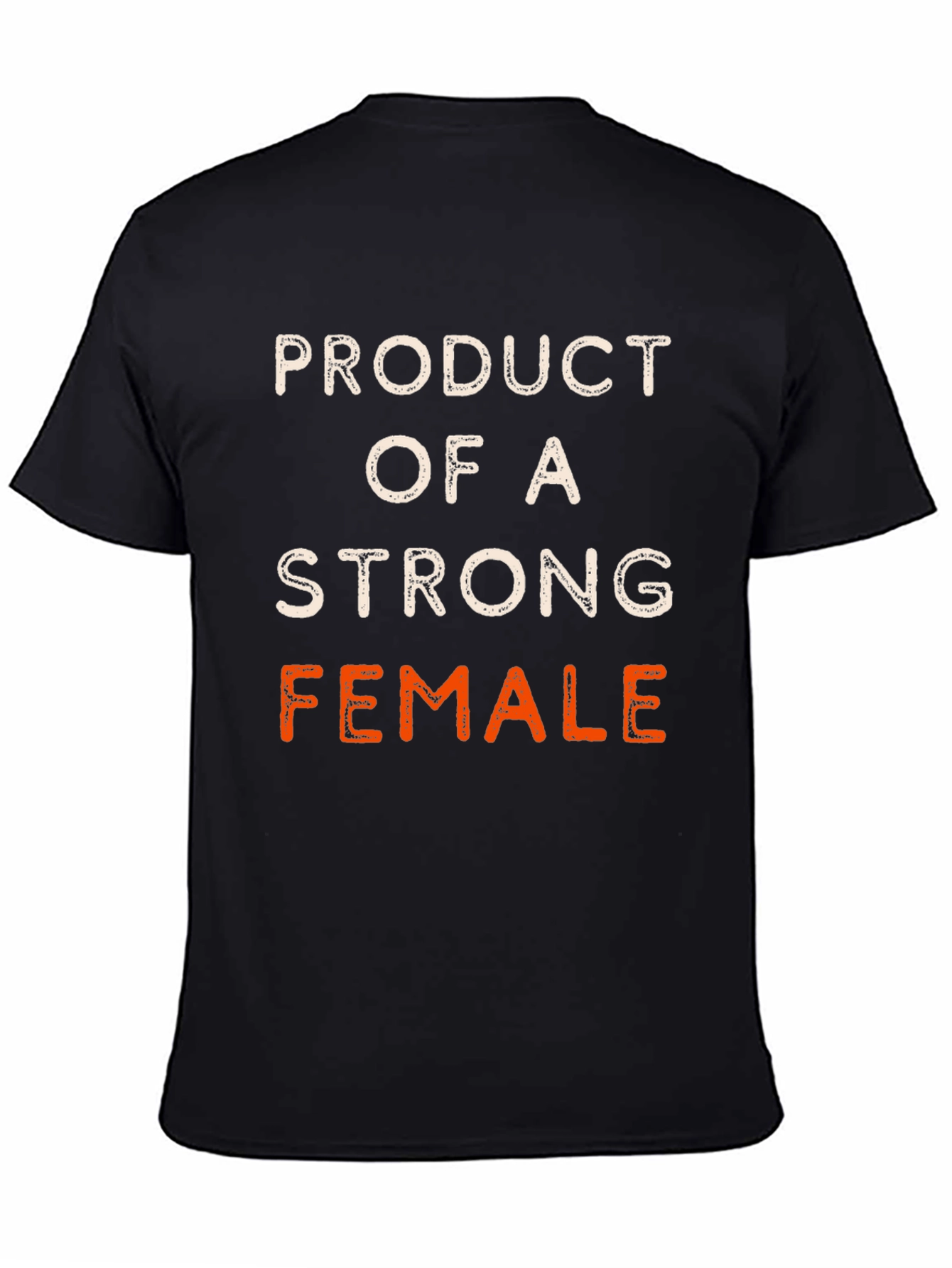Black Product of a Strong Female Black T-Shirt view 4