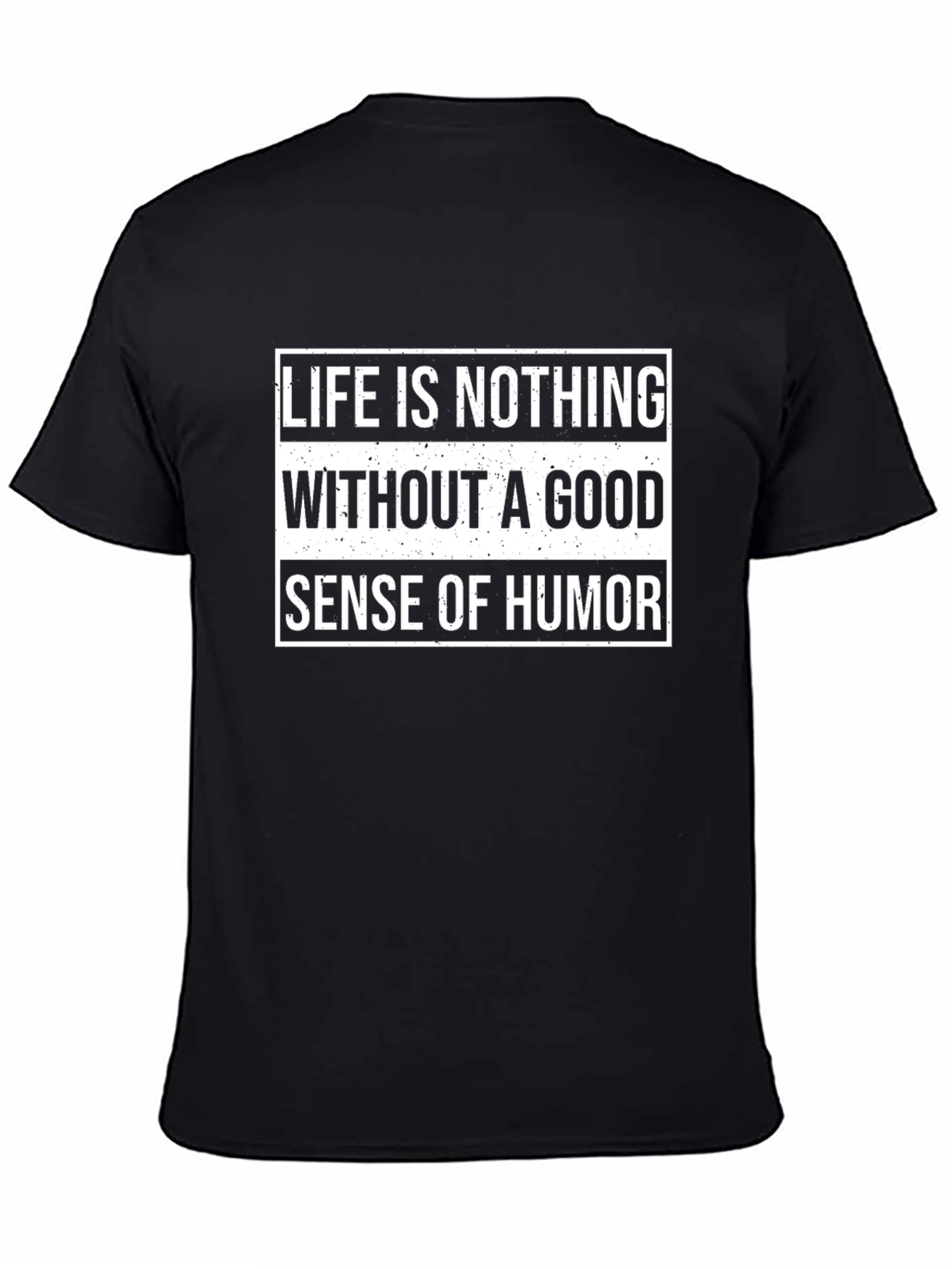 Black Humorous T-Shirt: Life is Nothing Without Humor view 4