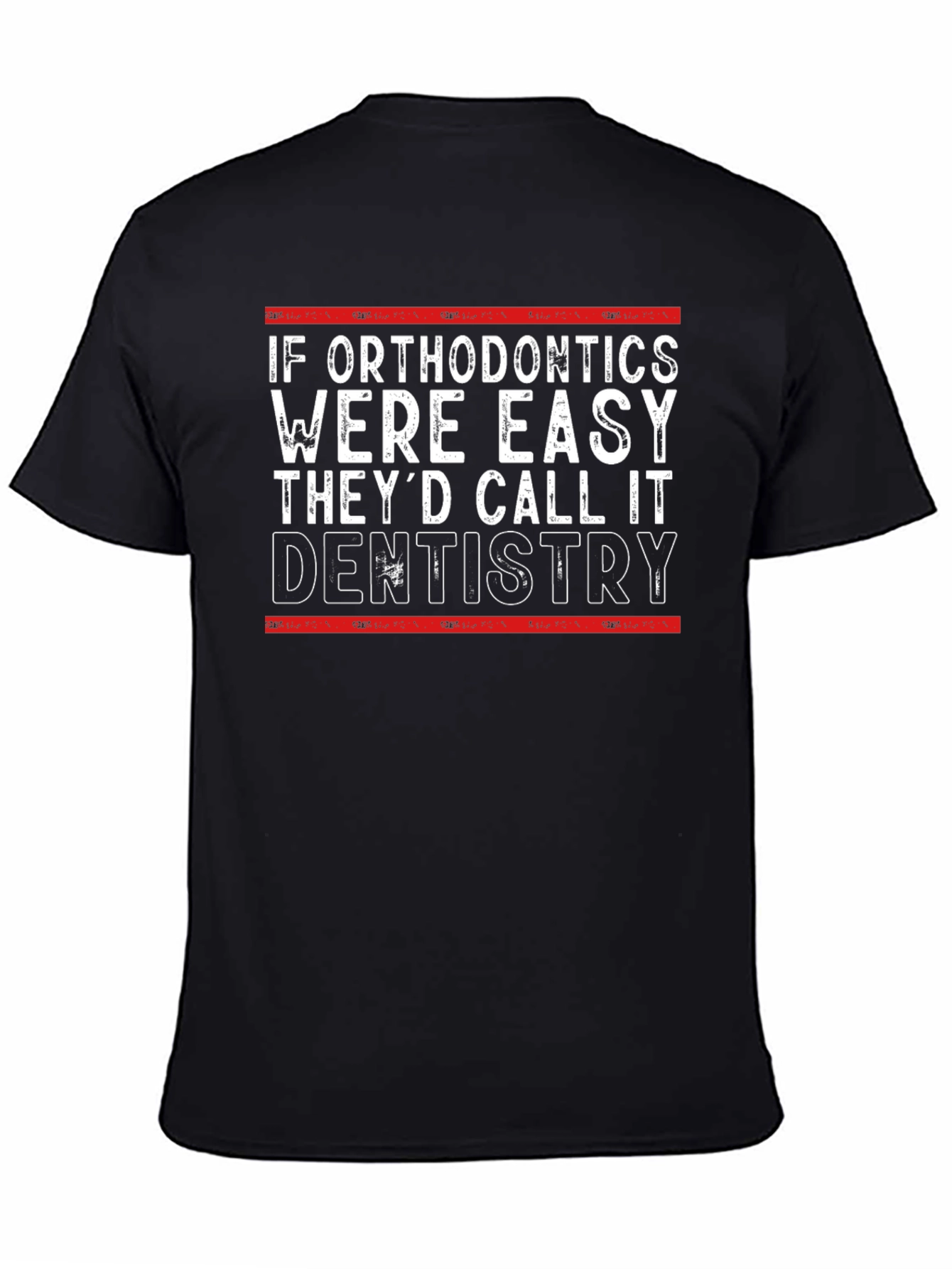 Black Orthodontics vs Dentistry Funny T-Shirt view 4