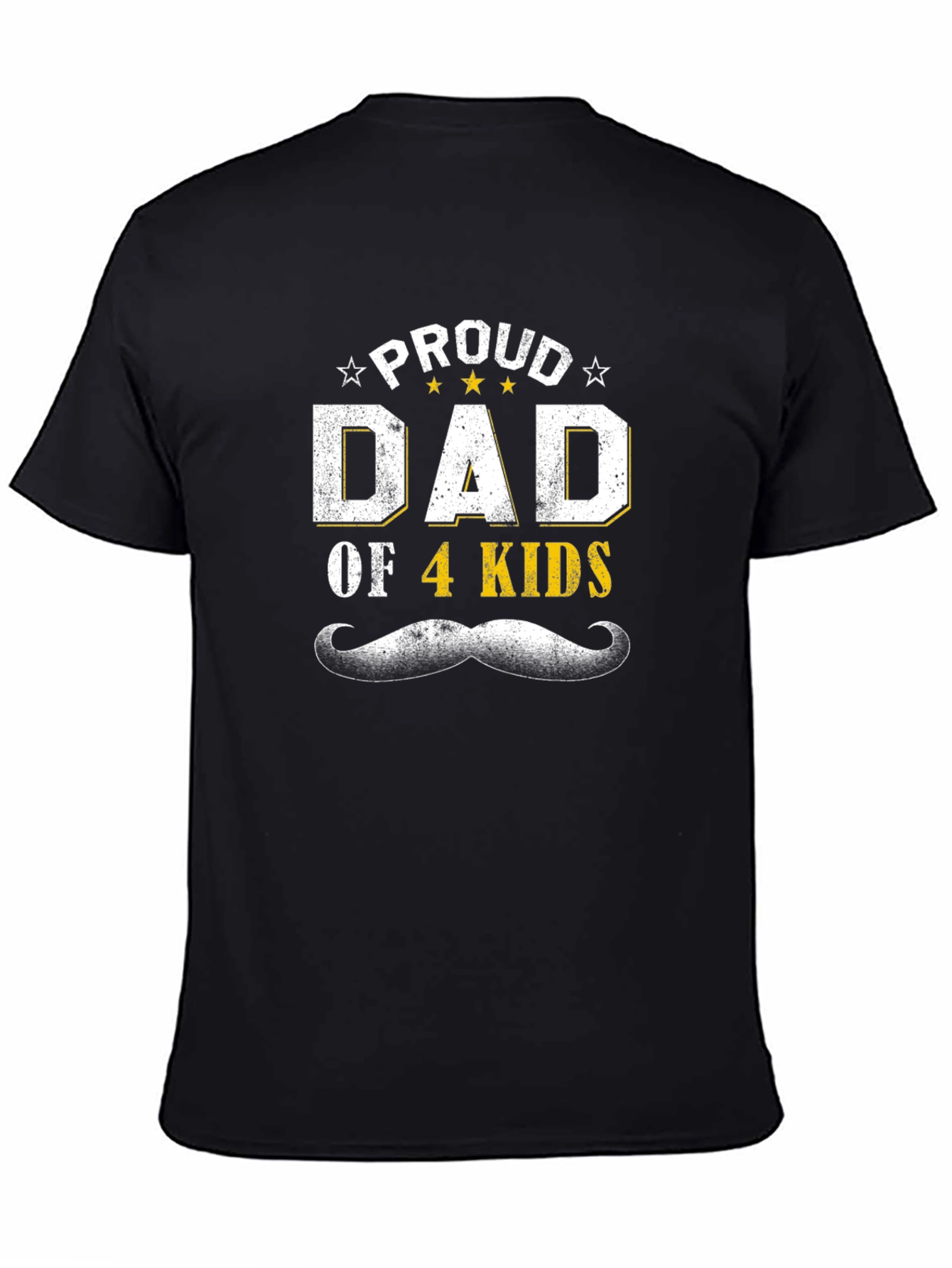 Black Proud Dad of 4 Kids T-Shirt - Father's Day Gift view 4