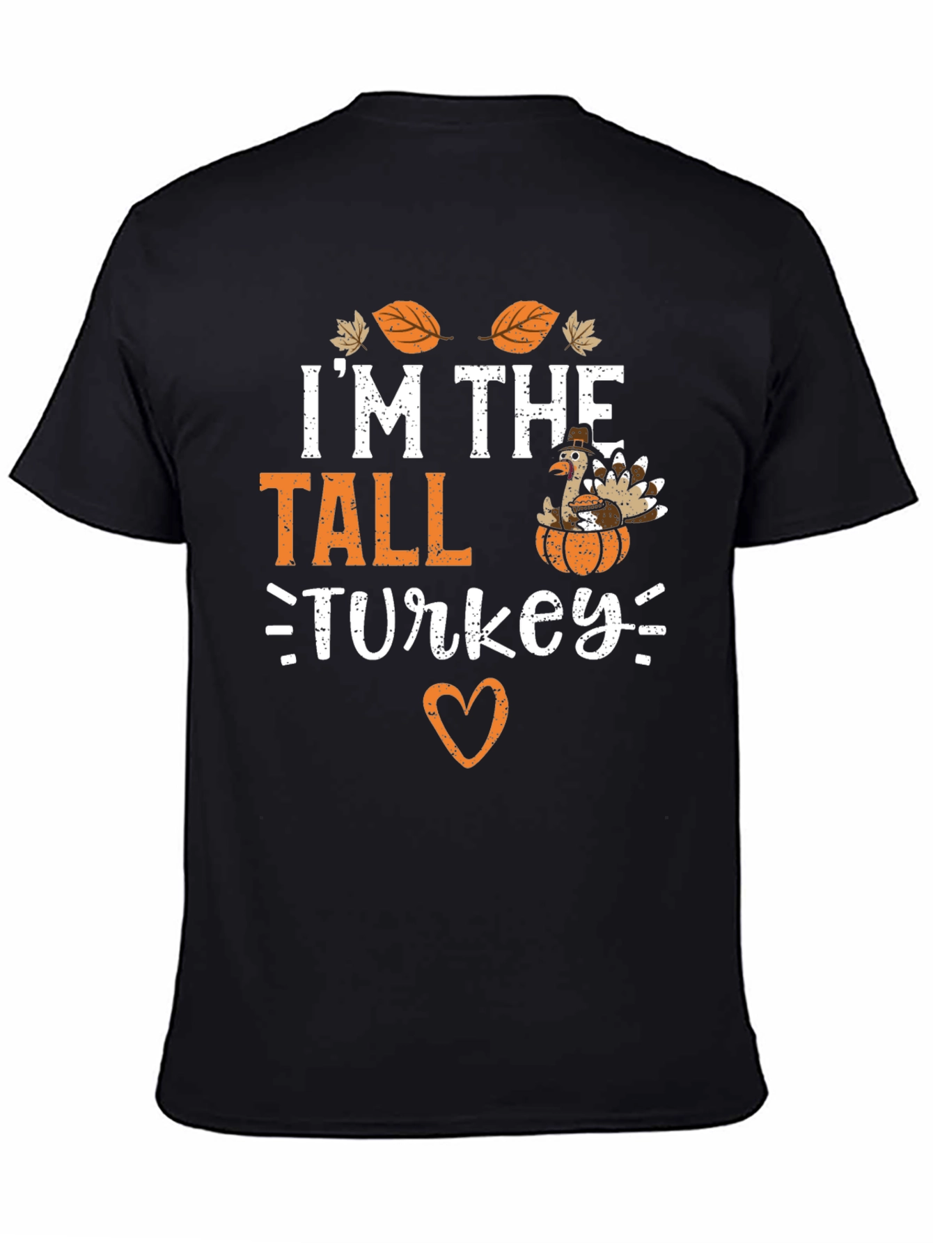 Black I'm The Tall Turkey Thanksgiving T-Shirt view 4