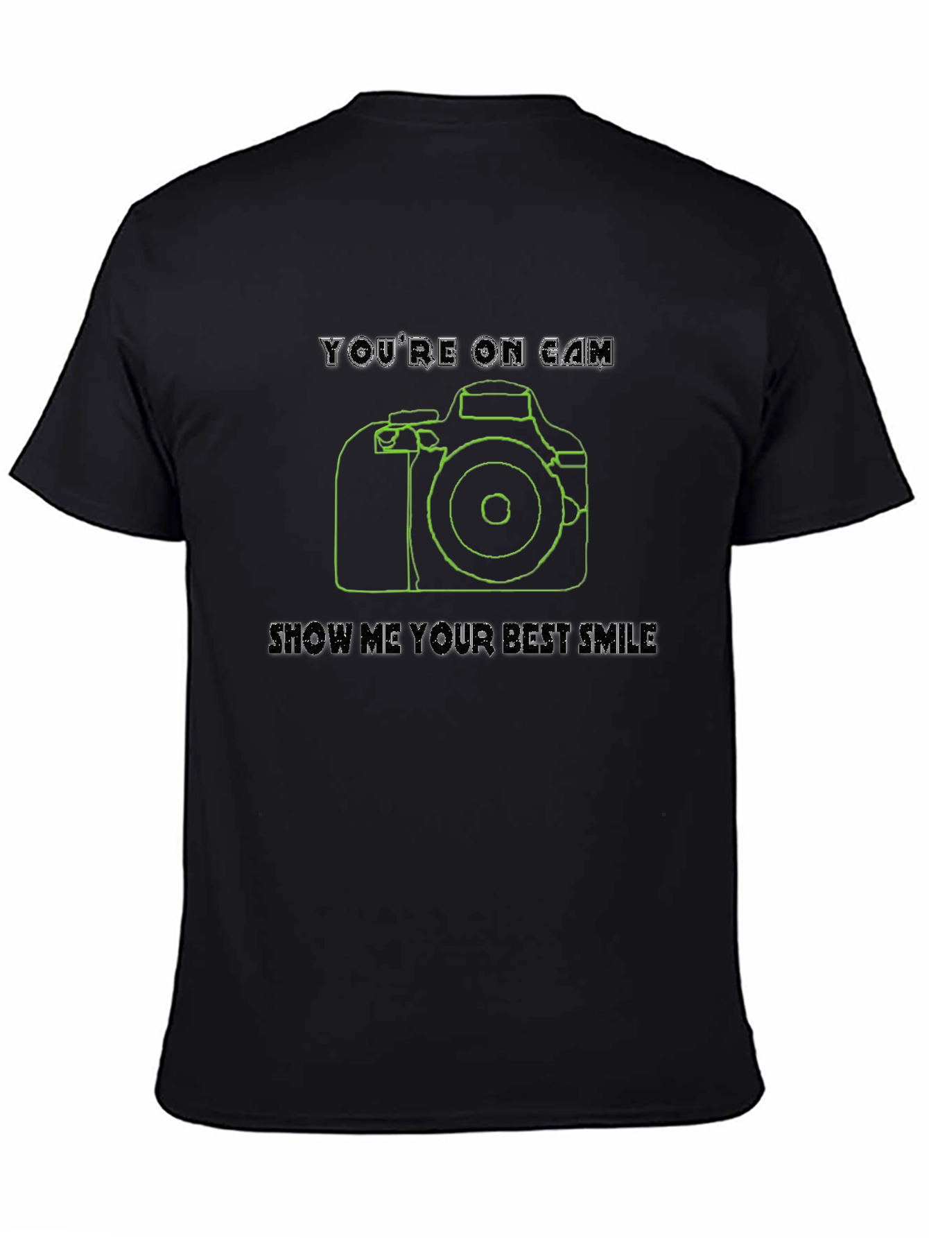 Black You're On Camera T-Shirt view 4