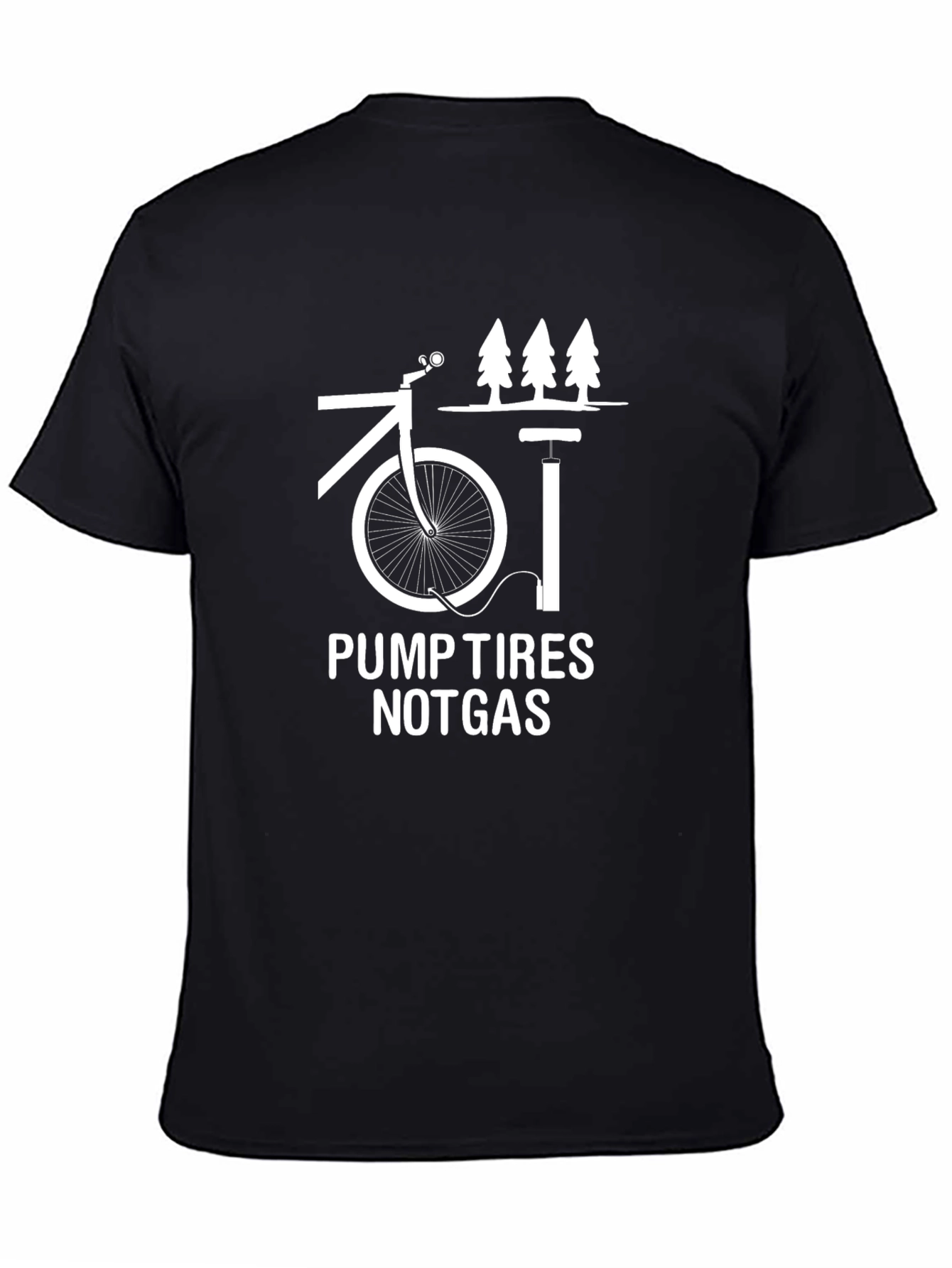 Pump Tires Not Gas T-Shirt - Eco Friendly Cycling Tee - 4