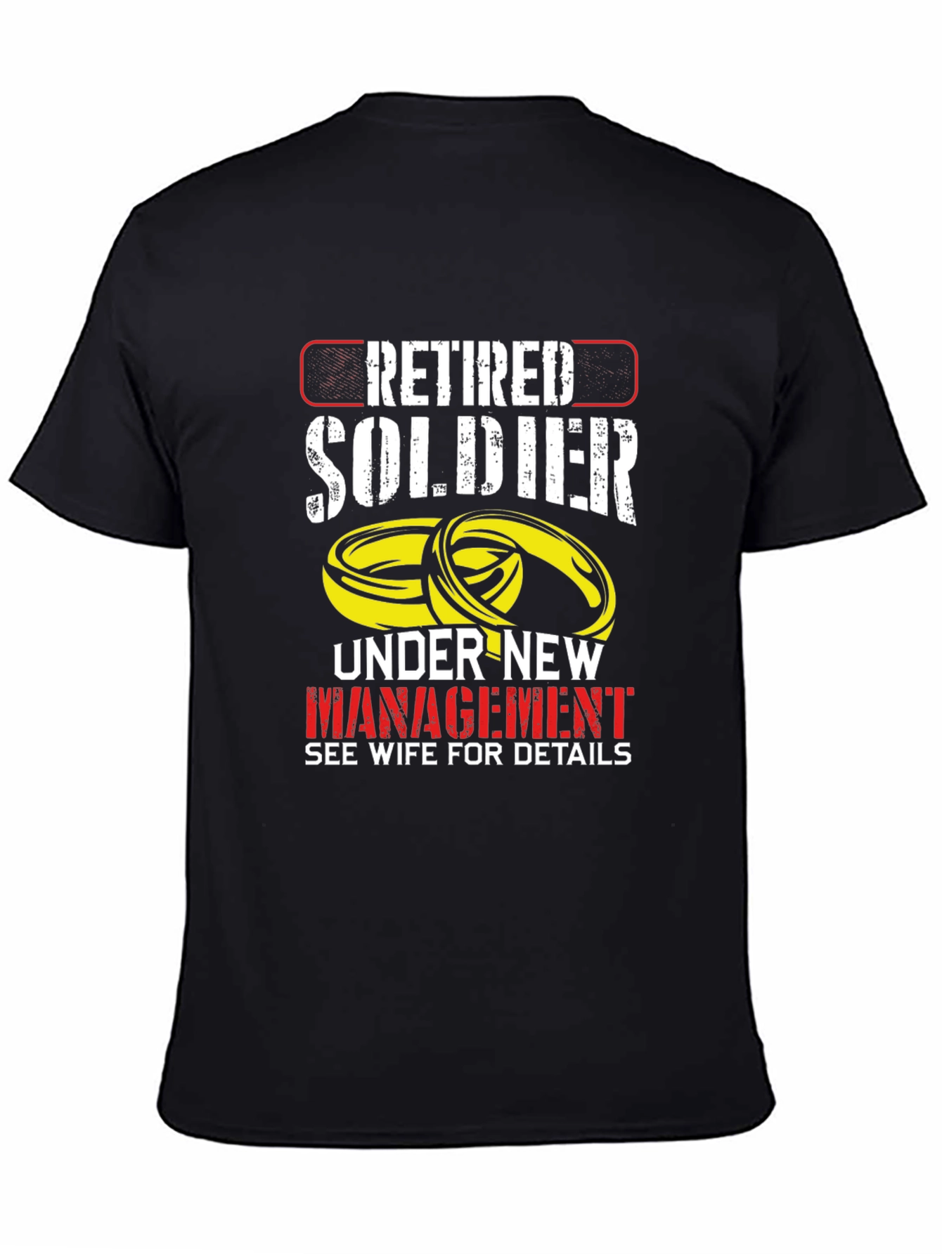 Black Retired Soldier Under New Management T-Shirt view 4