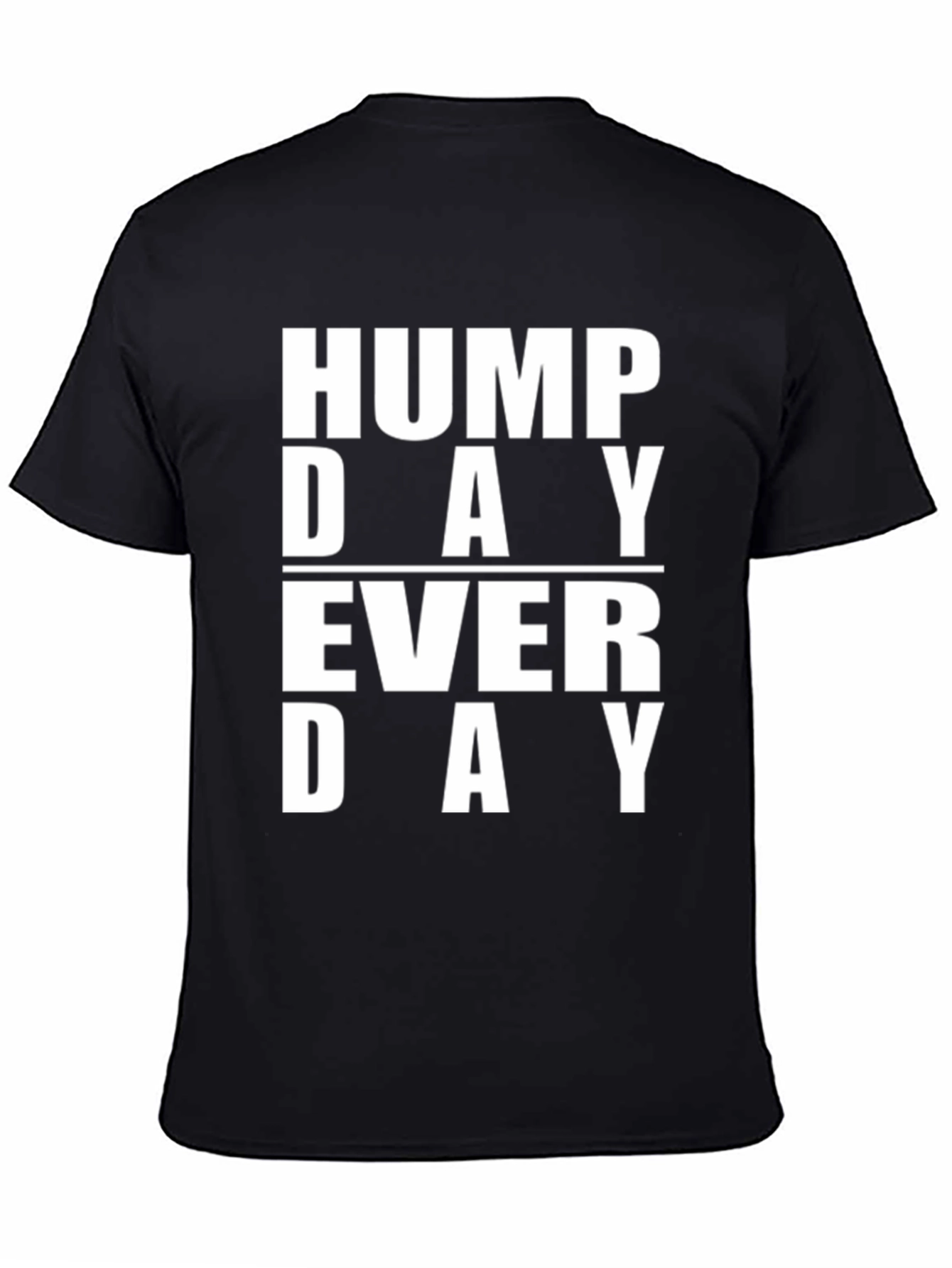 Black Hump Day Everyday Graphic T-Shirt view 4