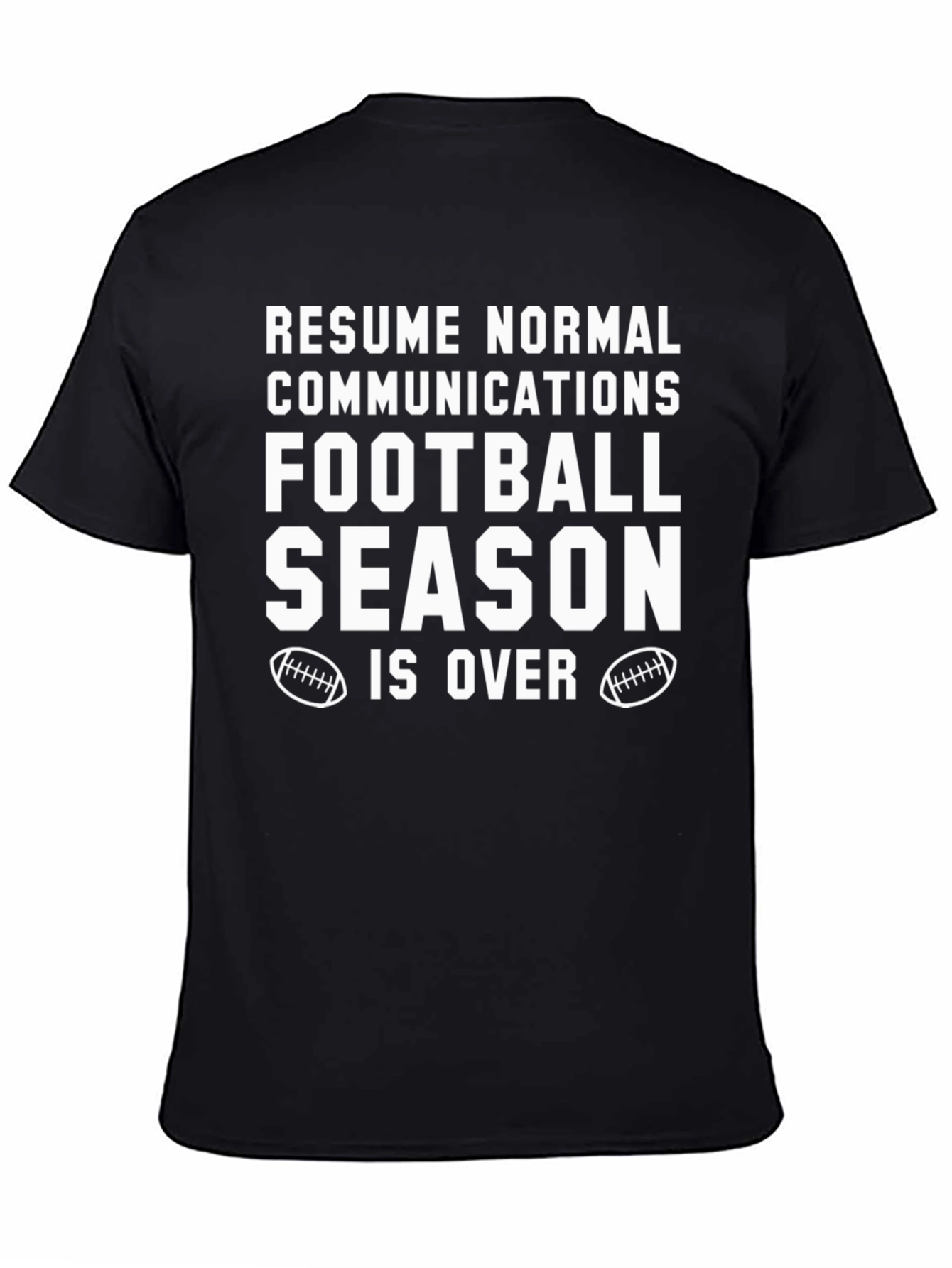 Black Resume Normal Football Season Over T-Shirt view 4