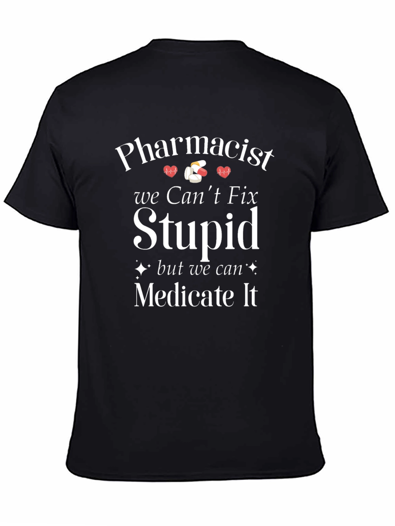 Black Pharmacist We Can't Fix Stupid T-Shirt view 4