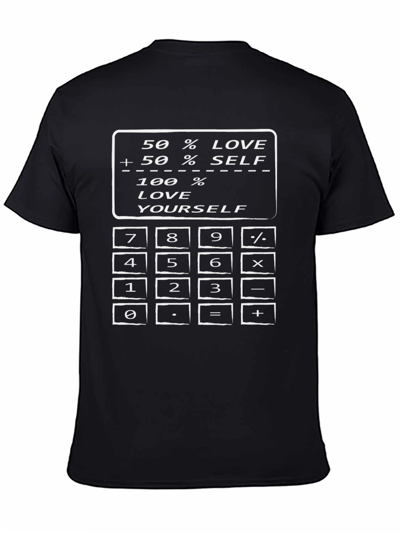 Black Love Yourself Calculator T-Shirt view 4
