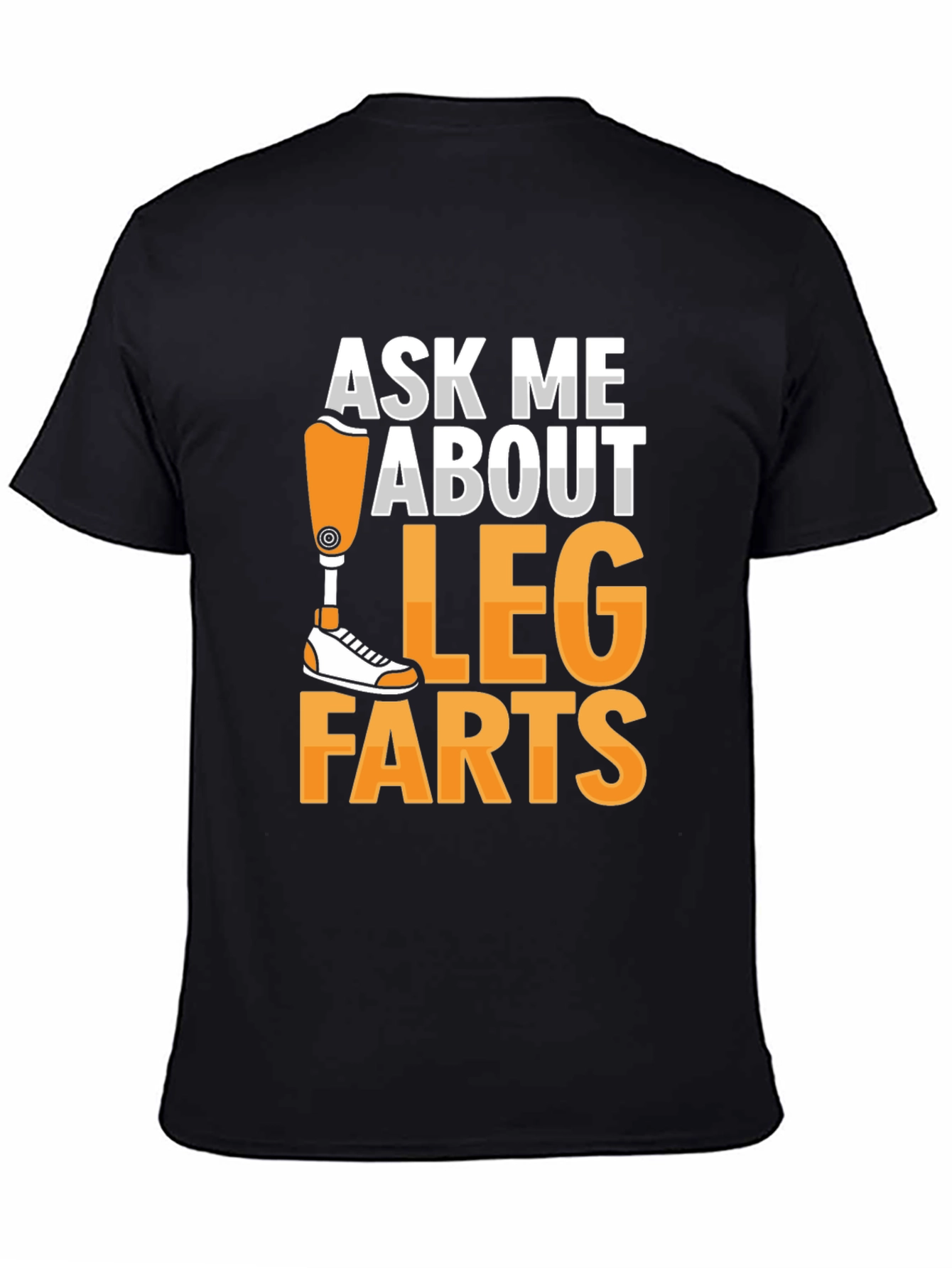 Black Ask Me About Leg Farts T-Shirt view 4