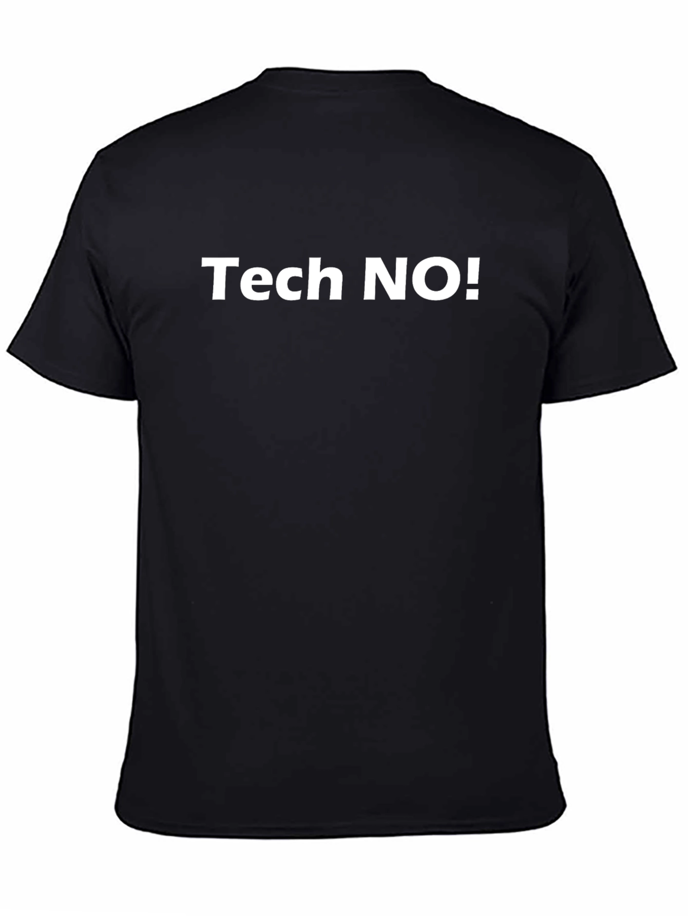 Black Tech NO! Graphic T-Shirt - Funny Anti-Tech Tee view 4
