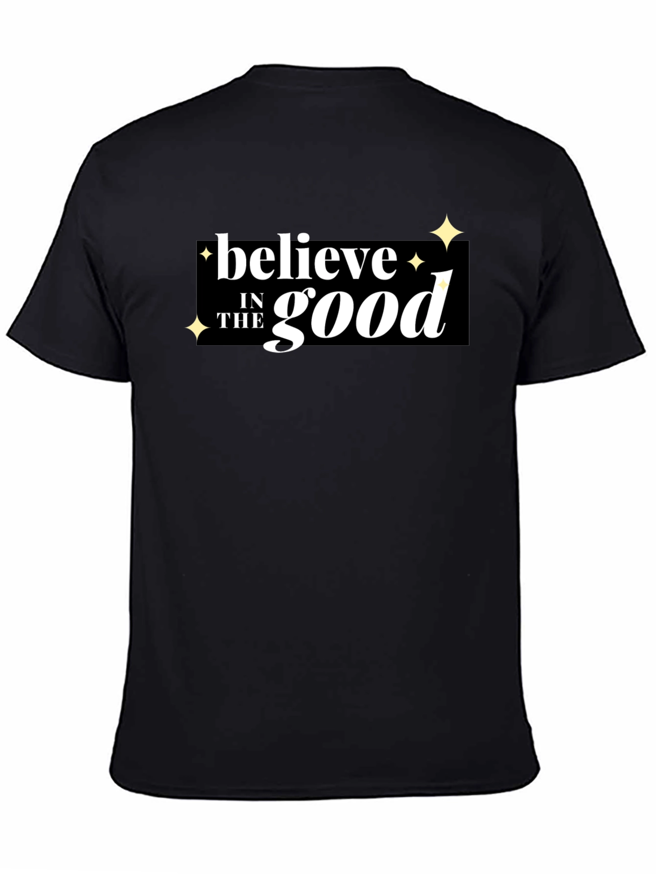 Black Believe in the Good Graphic T-Shirt view 4
