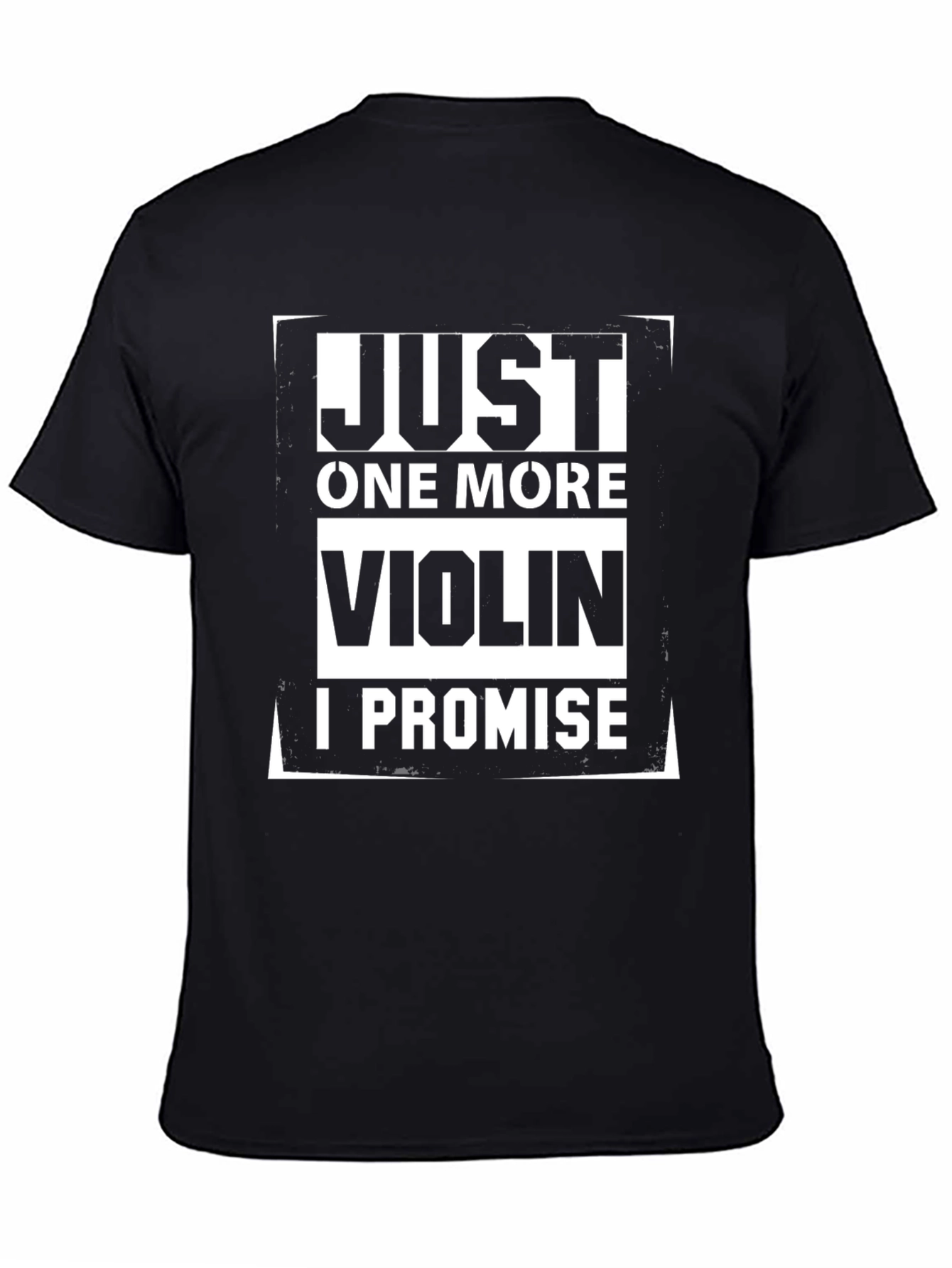 Black Just One More Violin I Promise T-Shirt view 4