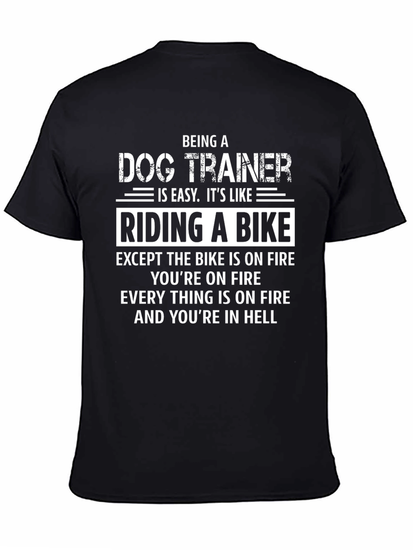 Black Dog Trainer T-Shirt: Riding a Bike in Hell view 4