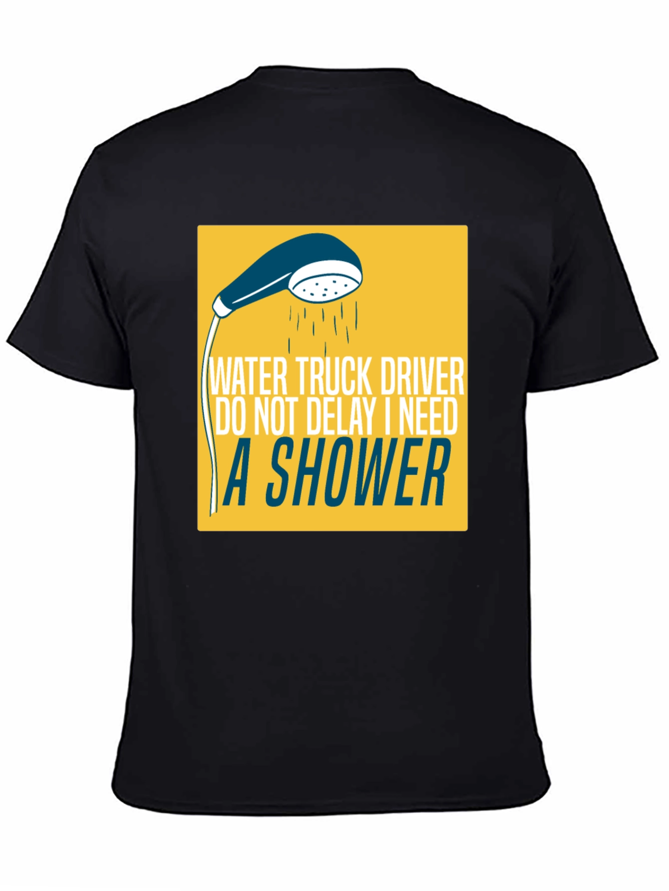 Black Water Truck Driver Humor T-Shirt view 4