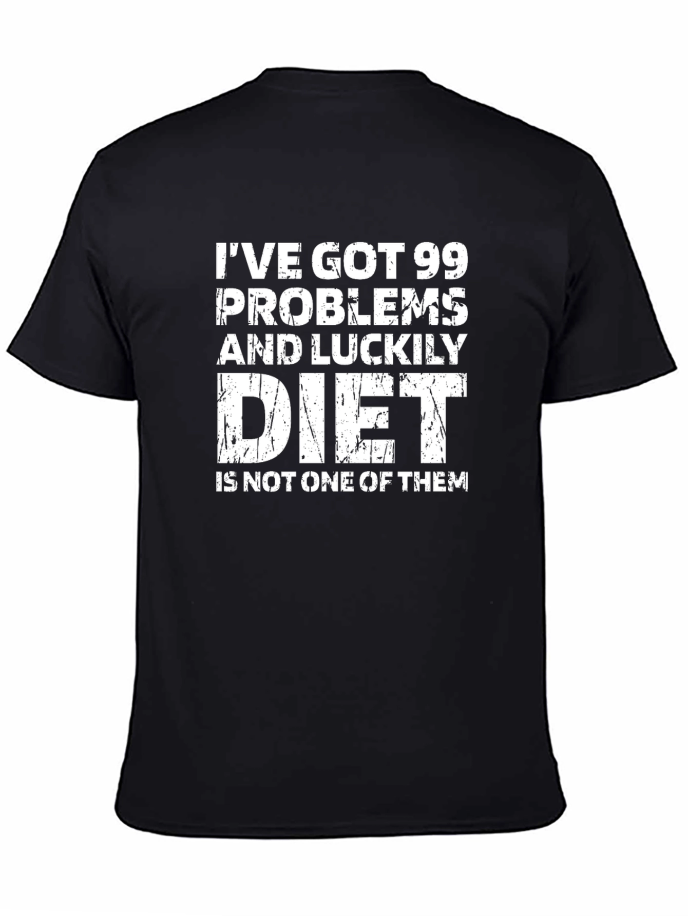 Black 99 Problems Diet T-Shirt - Funny Workout Tee view 4