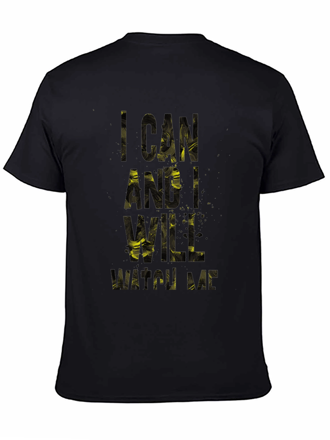 Black Motivational 'I Can and I Will' Black T-Shirt view 4