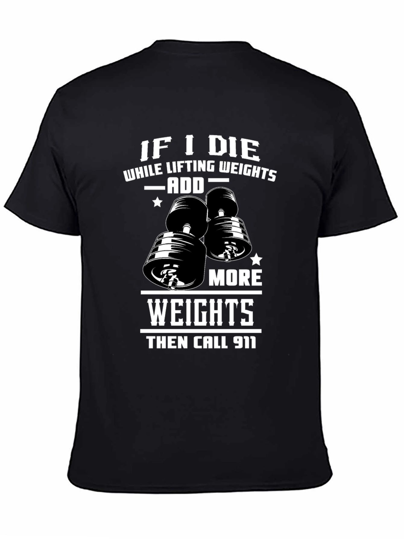 Black Weight Lifting Humor T-Shirt: Add More Weights view 4