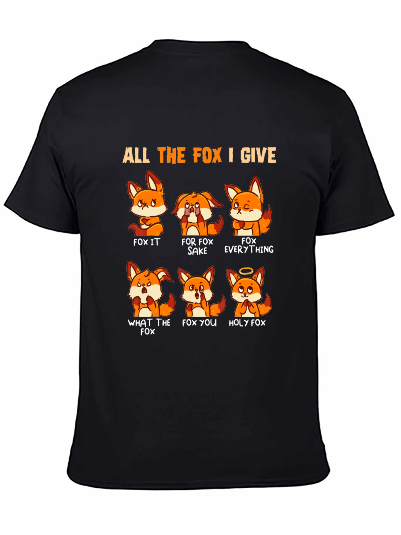 Black All the Fox I Give T-Shirt view 4