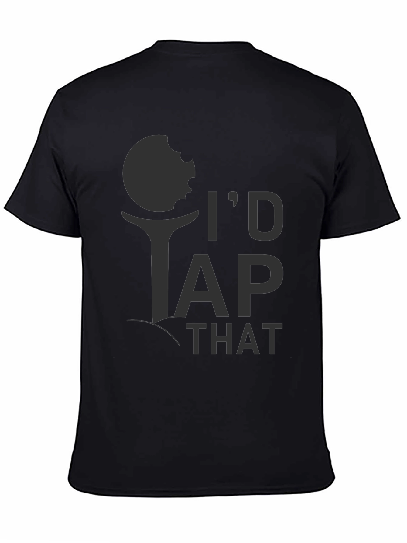 Black I'd Tap That Golf T-Shirt view 4
