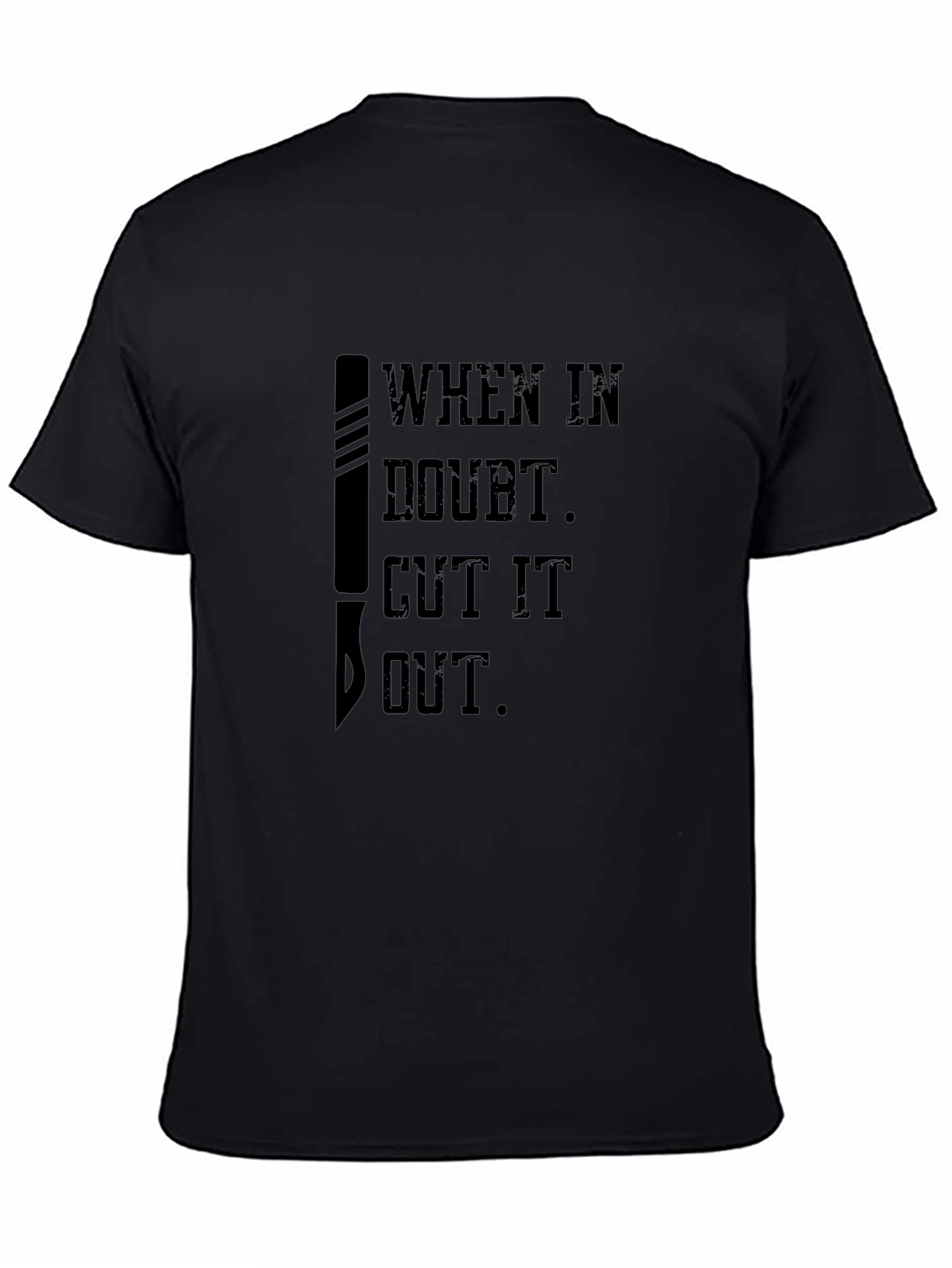 Black When in Doubt Cut it Out T-Shirt view 4