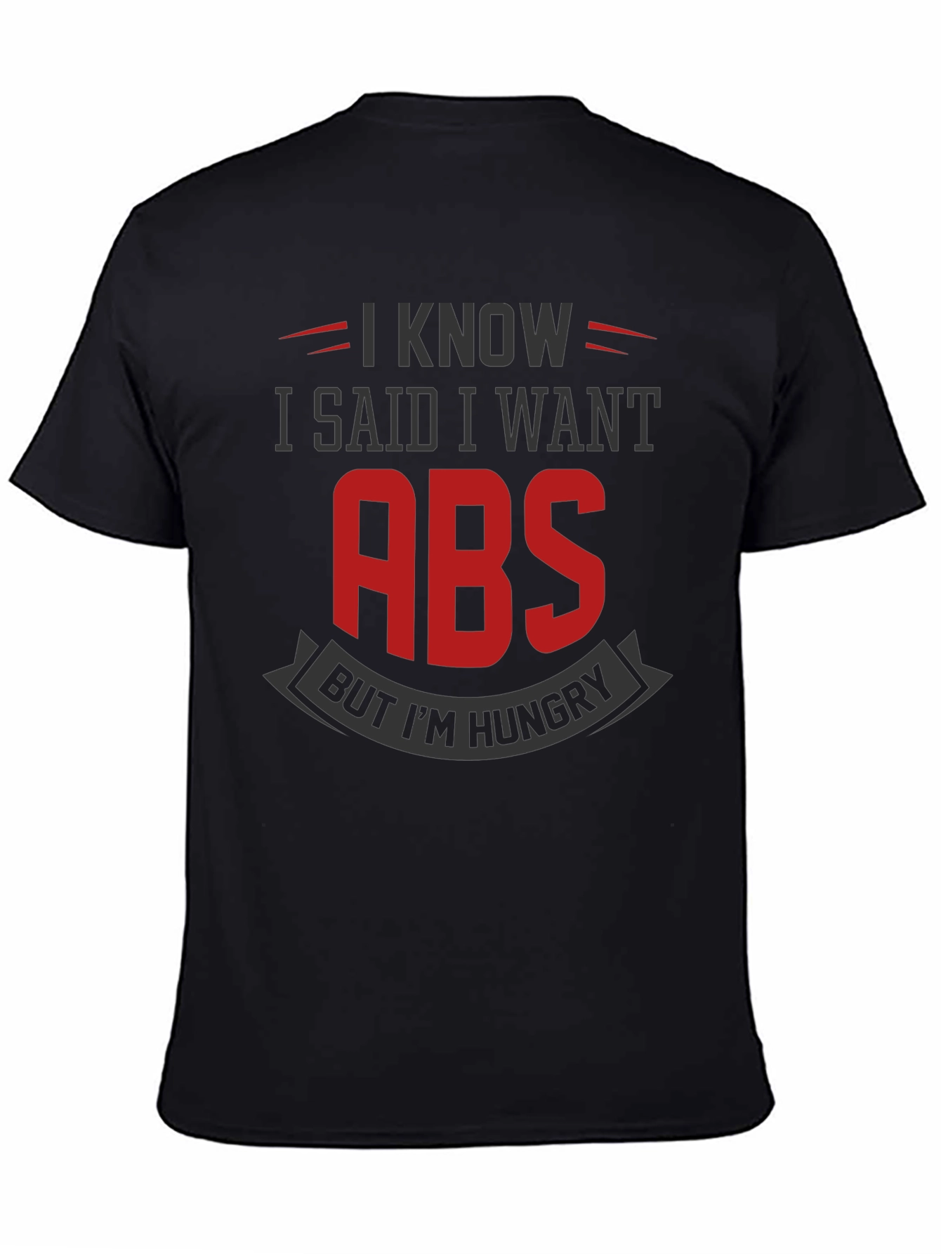 Black Funny Gym T-Shirt: I Want Abs But I'm Hungry view 4