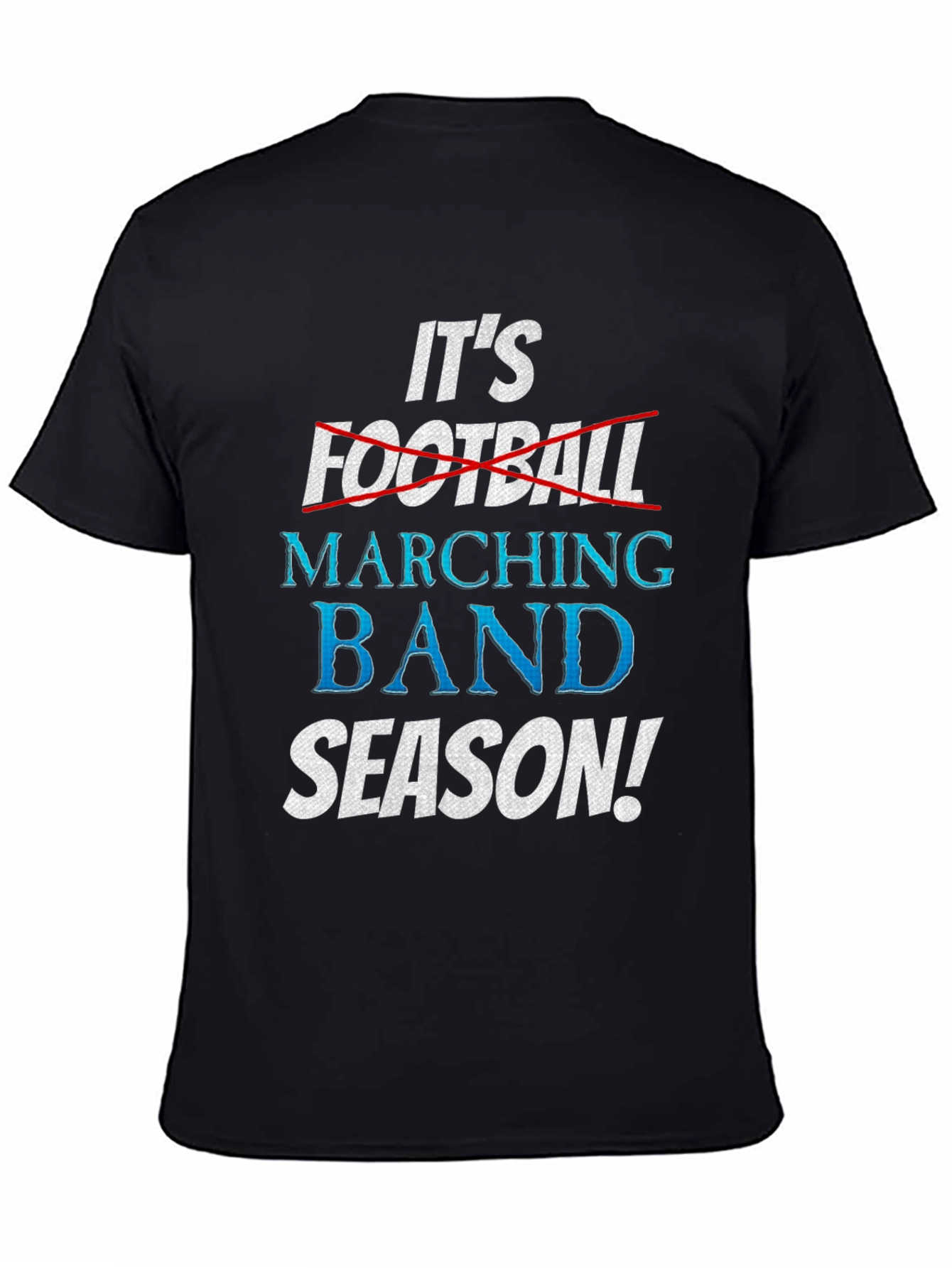 Black Marching Band Season T-Shirt - It's Not Football! view 4