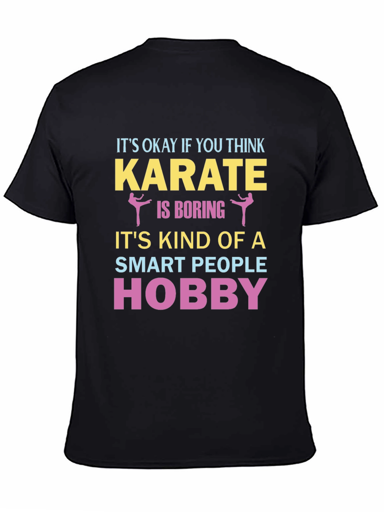 Black Karate Hobby T-Shirt - Smart People Design view 4