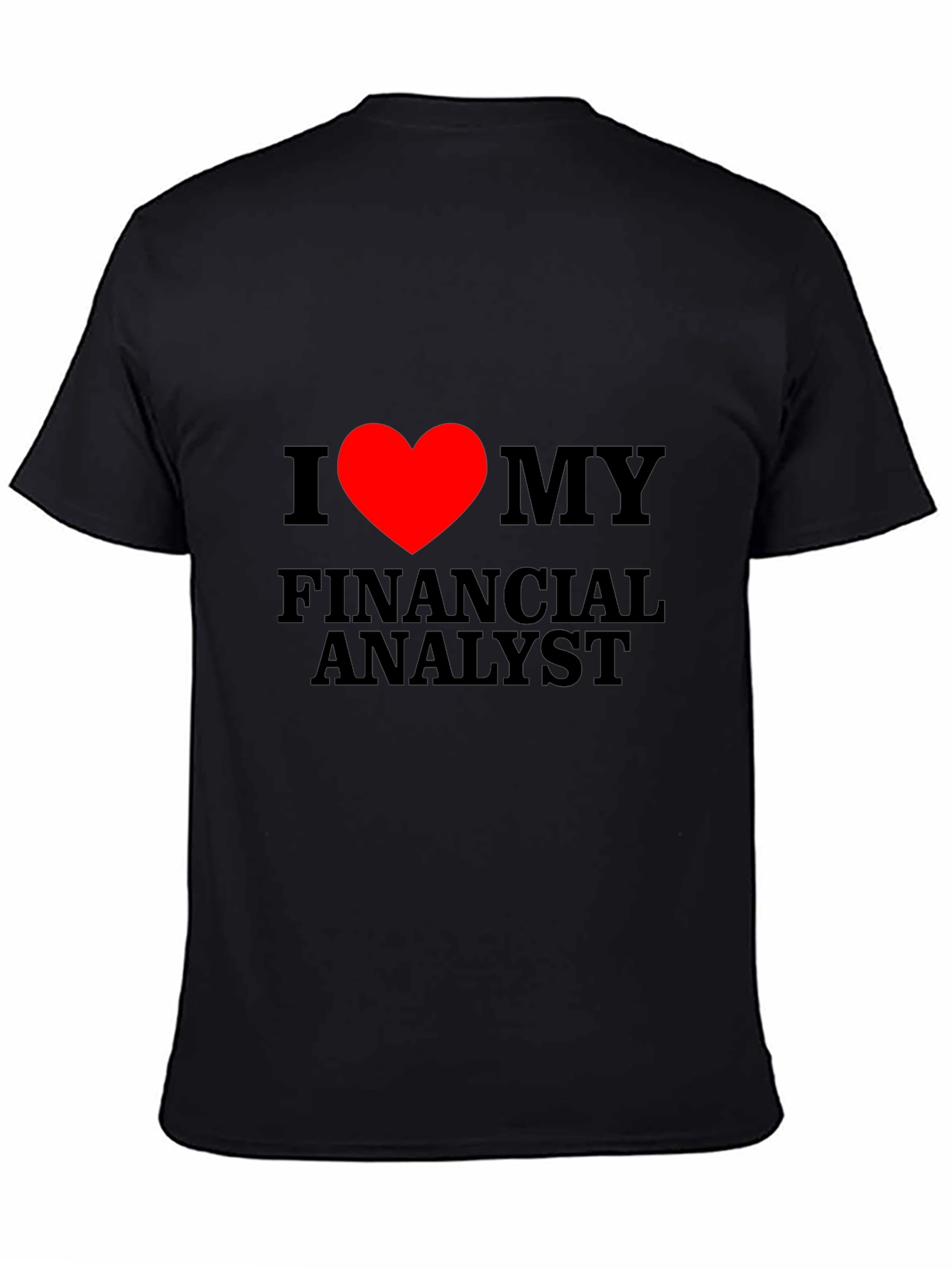 Black I Heart My Financial Analyst T-Shirt view 4