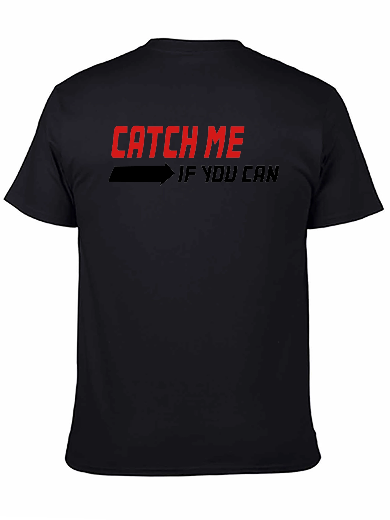 Black Catch Me If You Can Graphic Tee - Stylish Black T-Shirt view 4