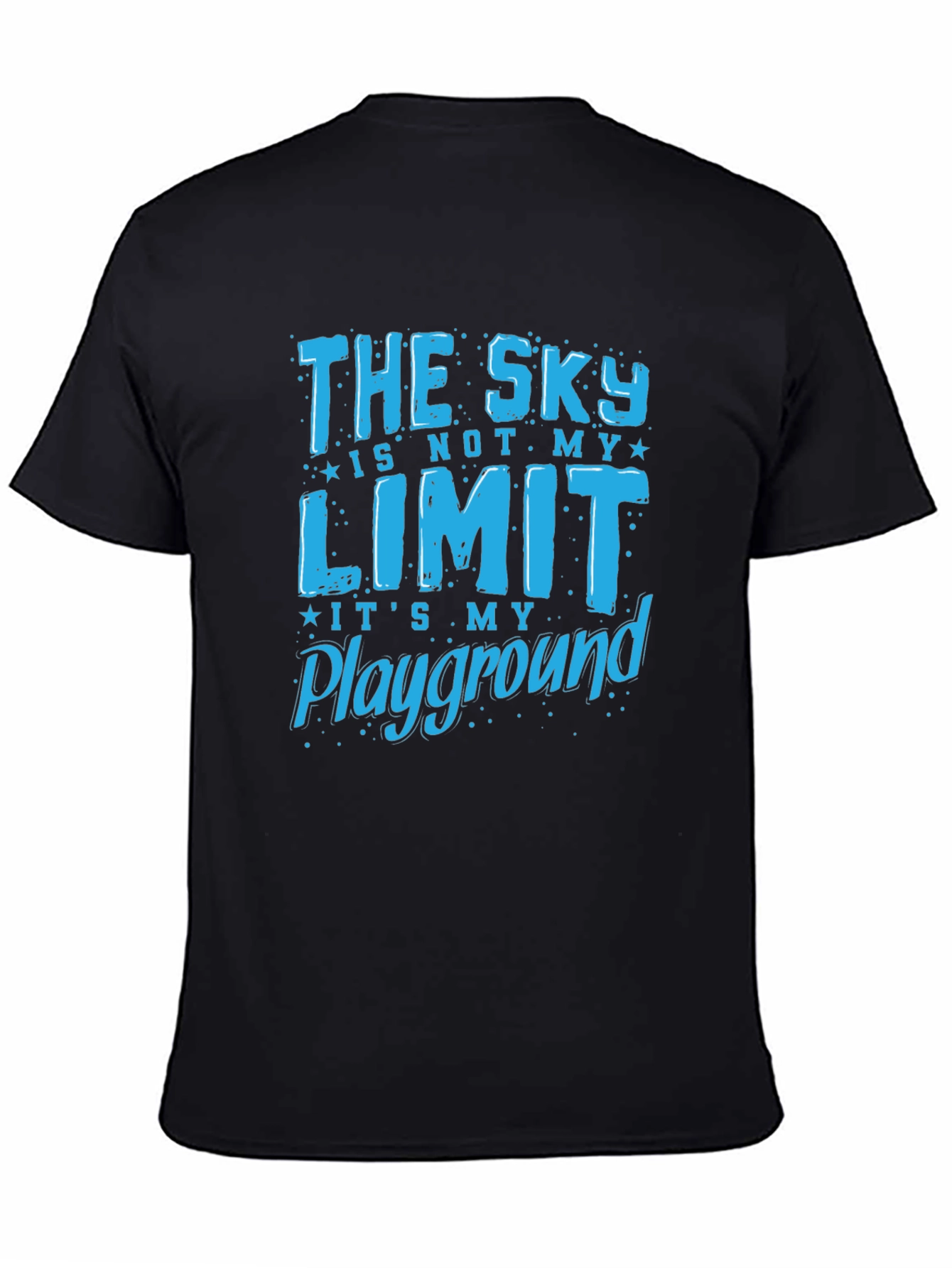 Black Sky's My Playground T-Shirt - Inspiring Graphic Tee view 4