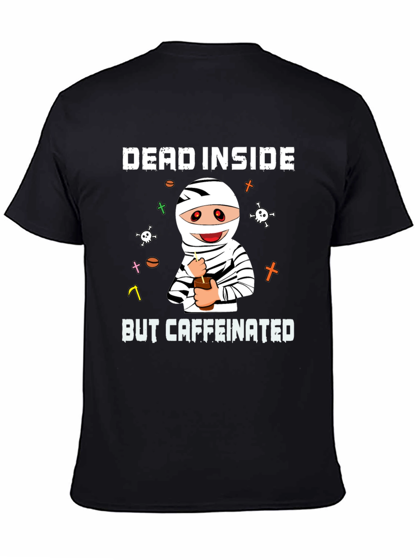 Black Dead Inside But Caffeinated T-Shirt view 4