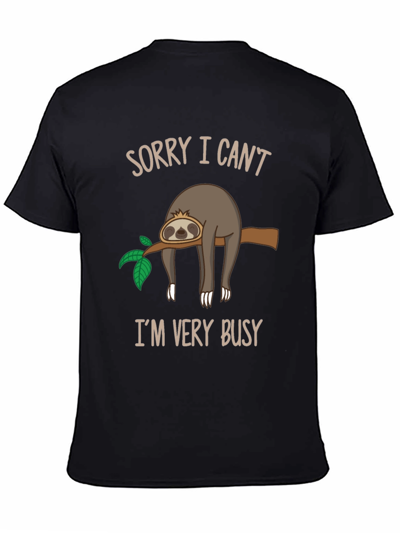 Black Funny Sloth Graphic T-Shirt - Sorry I Can't, I'm Very Busy view 4