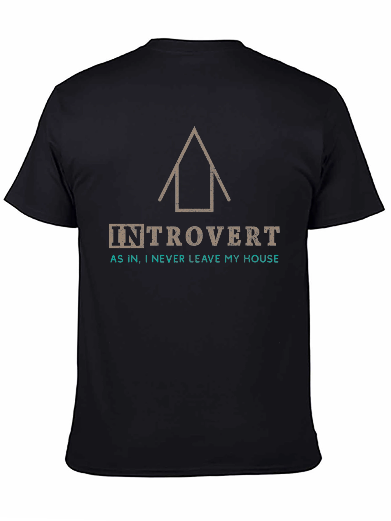 Black Introvert T-Shirt: As In, I Never Leave My House - Funny Graphic Tee view 4