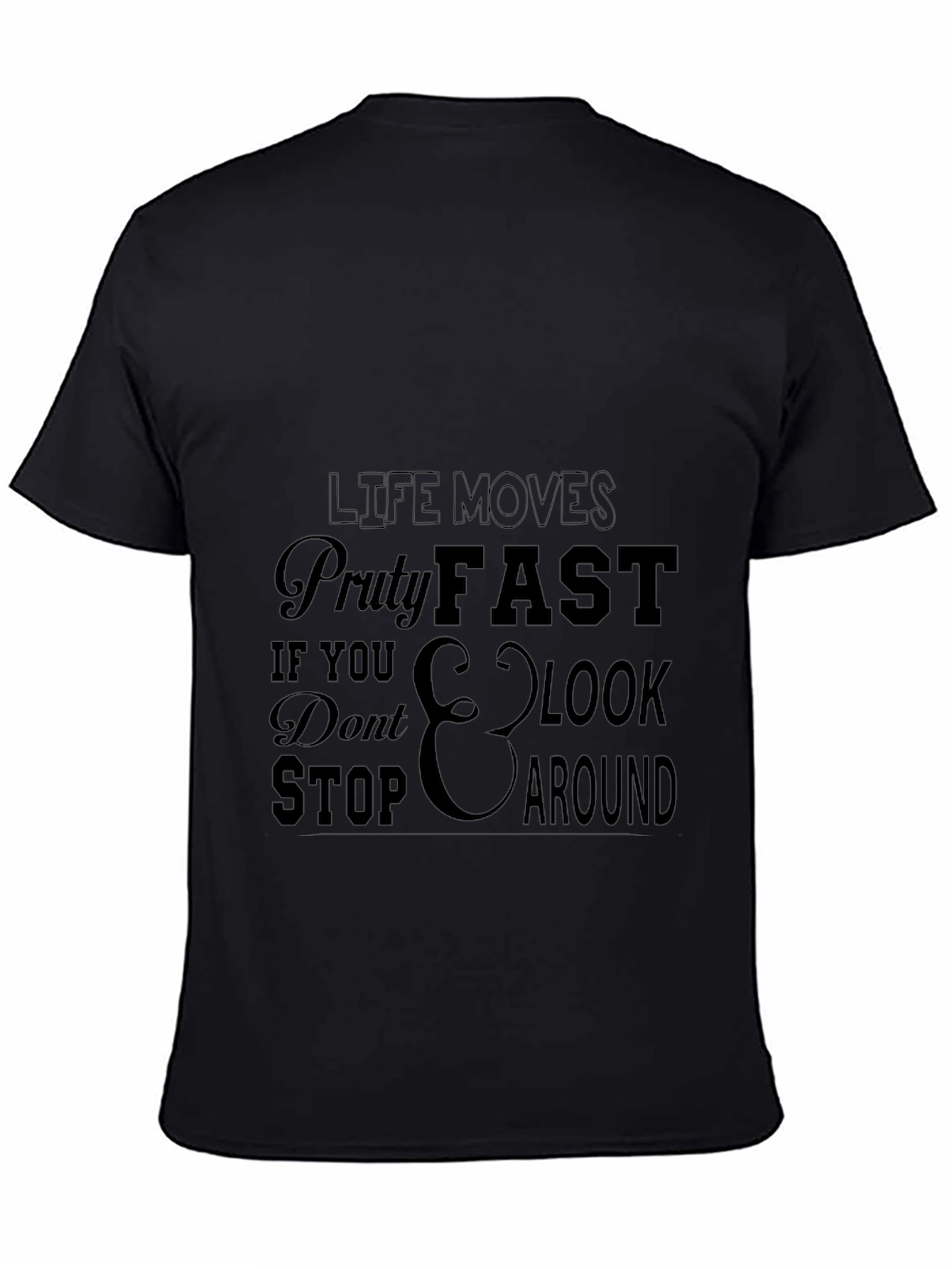 Black Life Moves Pretty Fast T-Shirt view 4